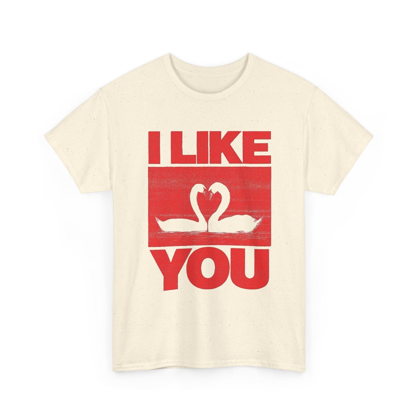 I Like You Swans Graphic T Shirt Unisex Cotton Tee - New Gift - Tee