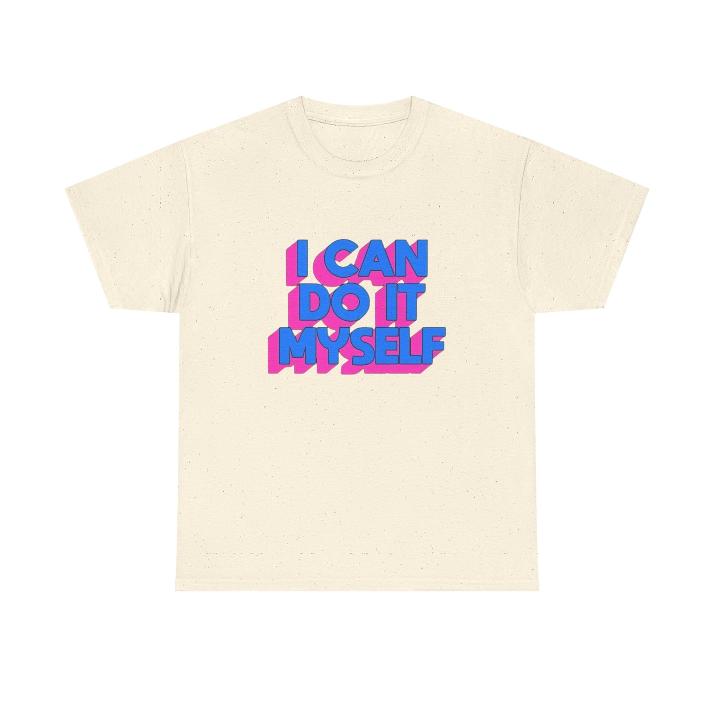 I Can Do It Myself Funny Graphic T Shirt Unisex Cotton Tee - New Gift - Tee