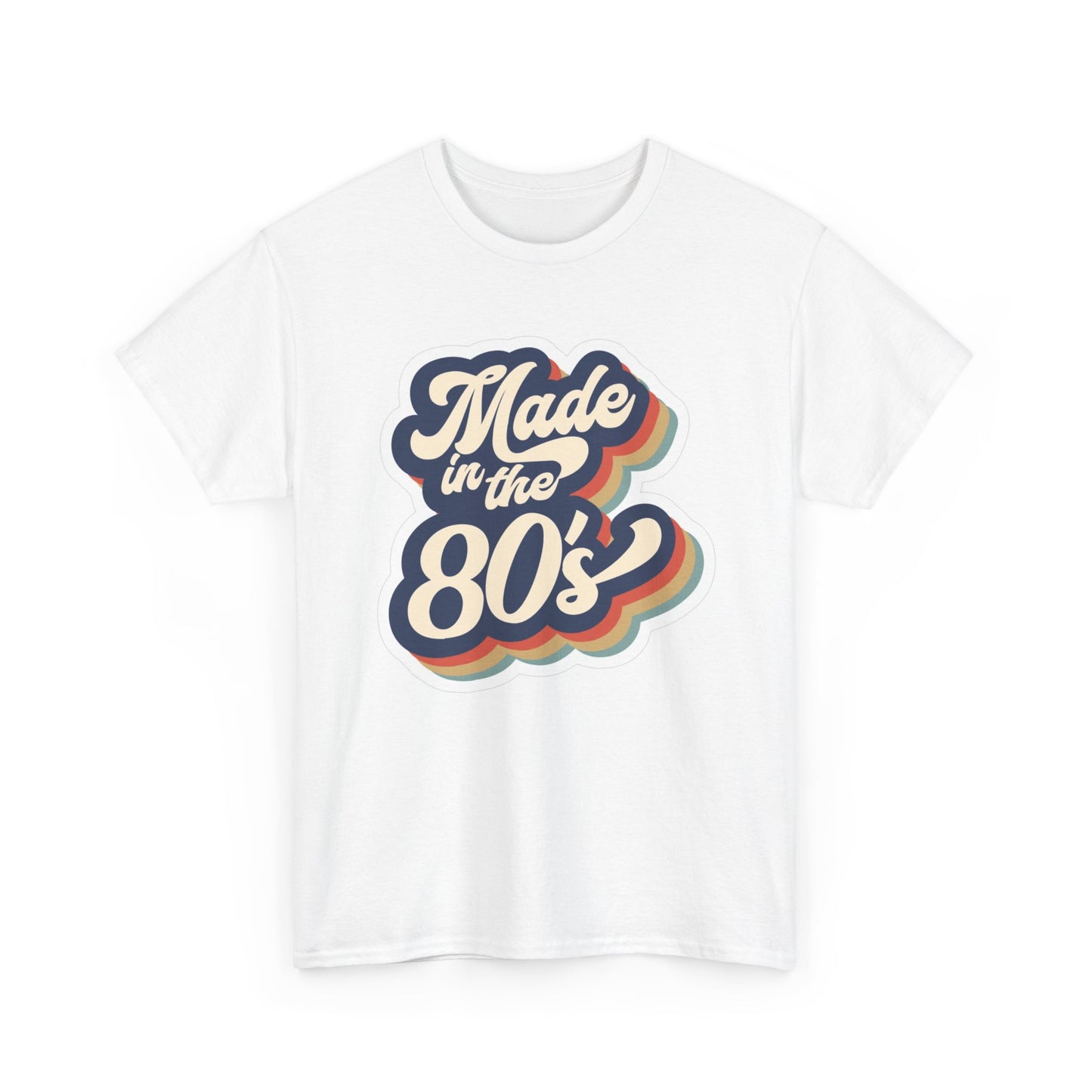Made In The 80s Graphic T Shirt Cotton Tee Apparel New