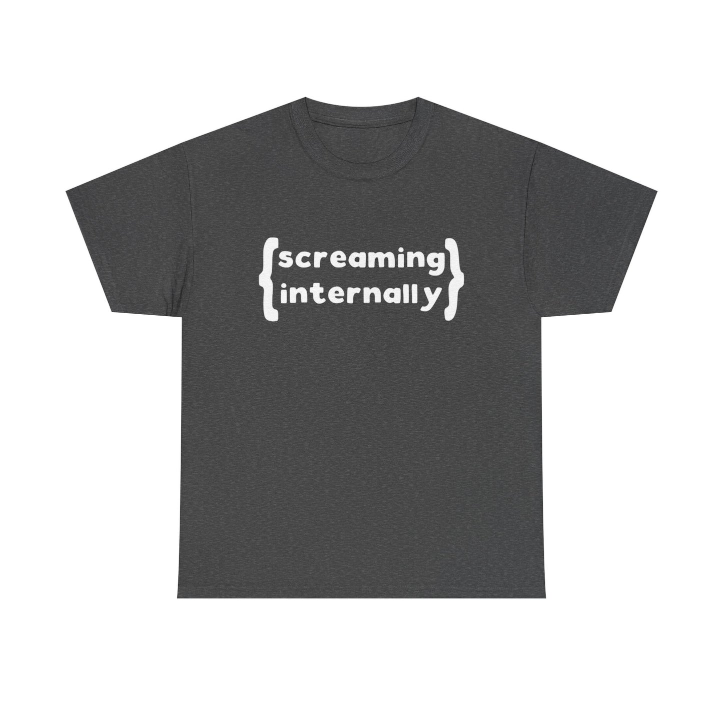 Screaming Internally Graphic T Shirt Funny Jokes Gift Unisex Heavy Cotton Tee