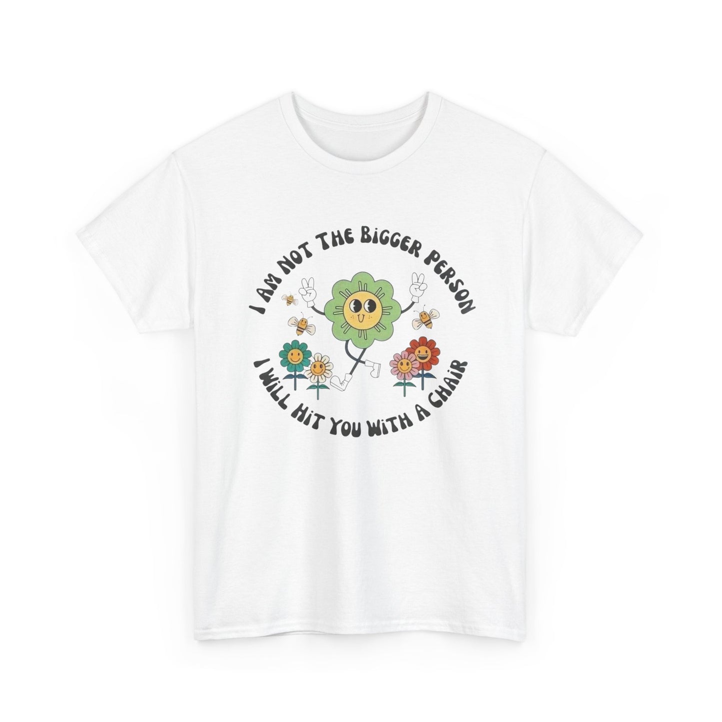 Ill Hit You With A Chair Funny Graphic T Shirt Unisex Heavy Cotton Tee