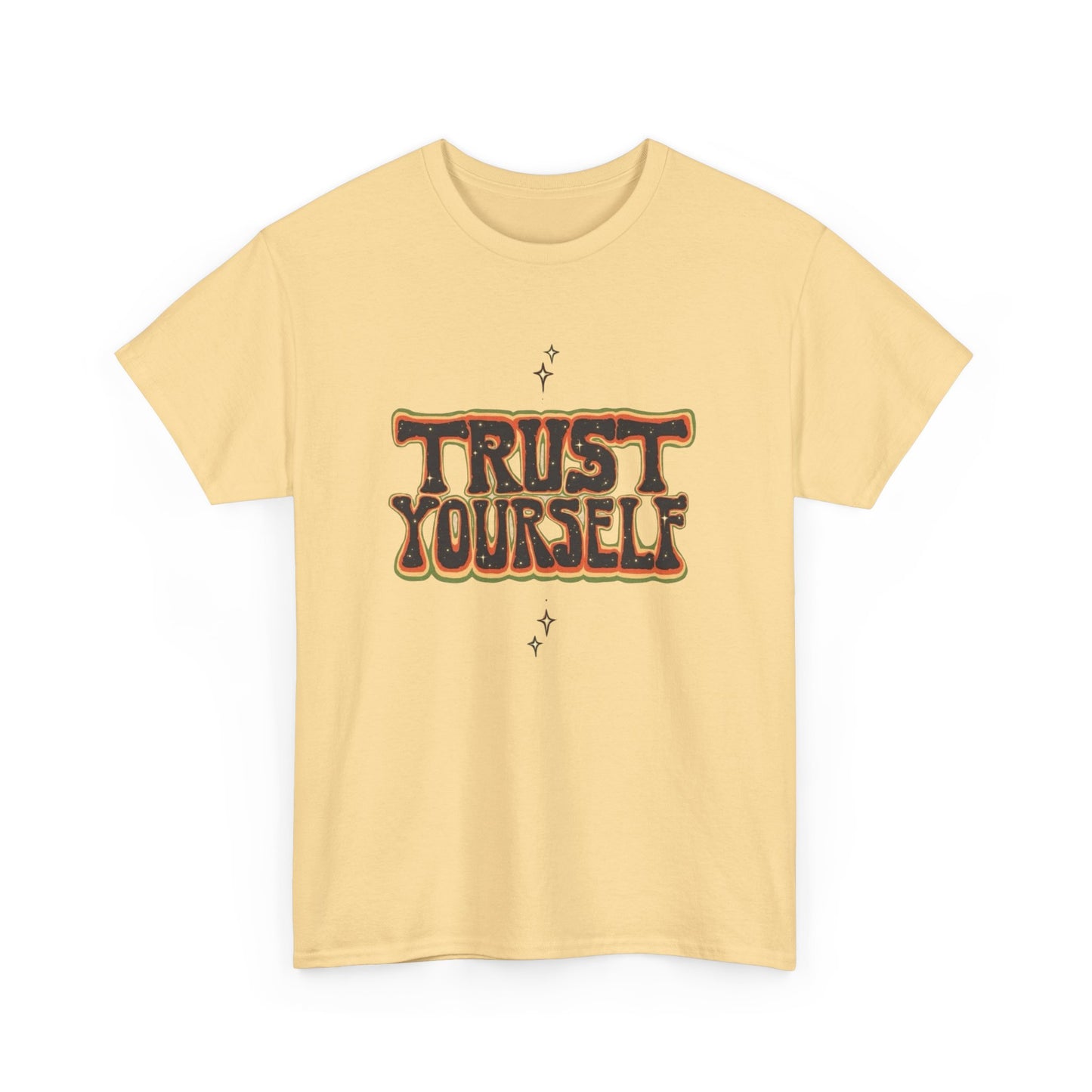 Trust Yourself Graphic T Shirt NEW ADULT Tee