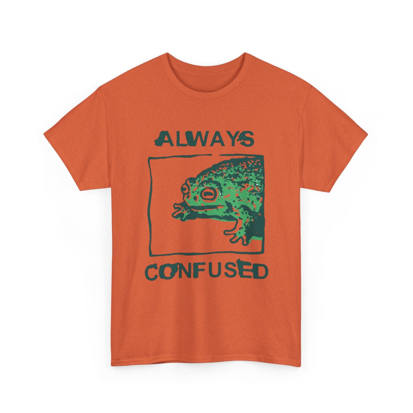 Always Confused Frog Graphic T Shirt Unisex Heavy Cotton Tee