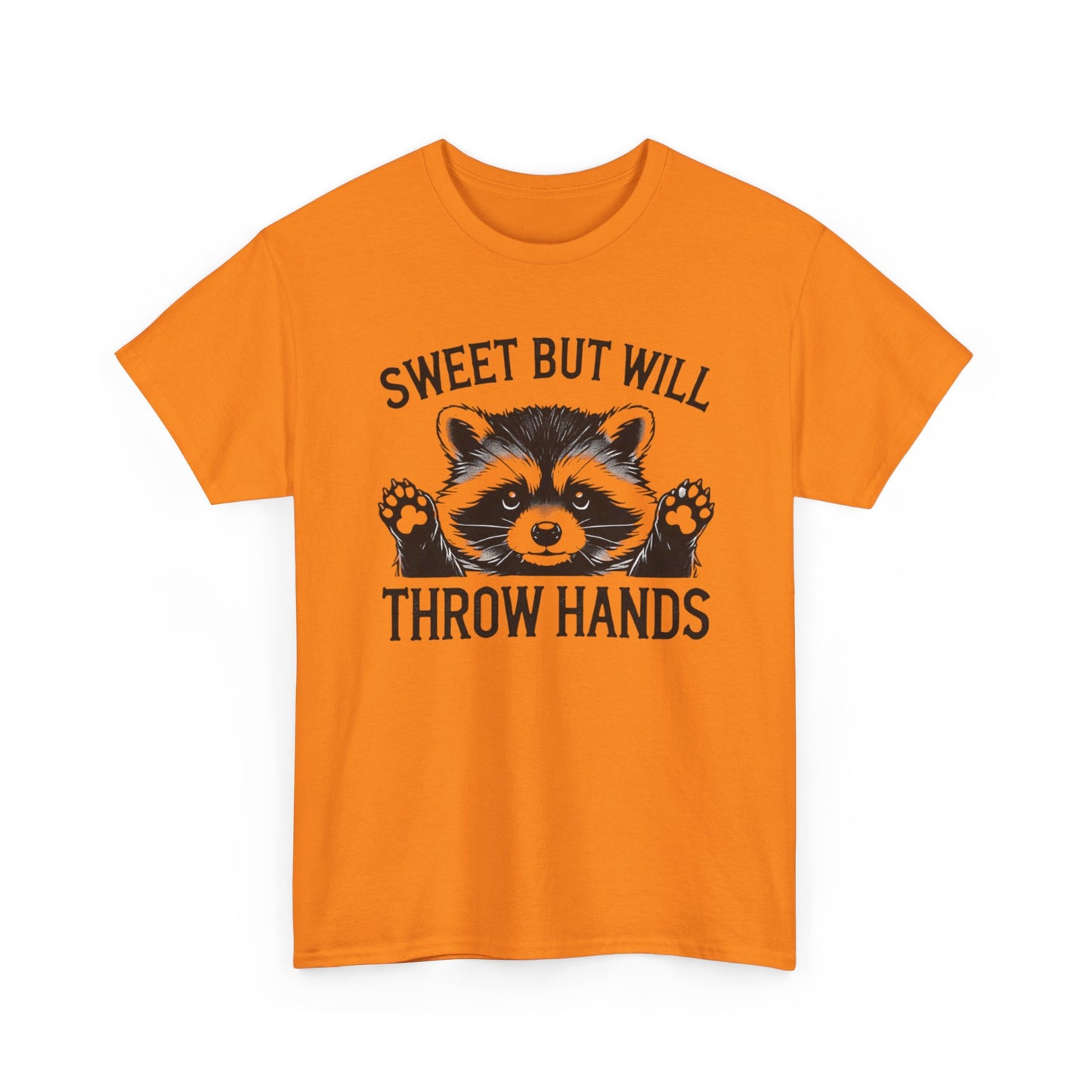 Sweet But Will Throw Hands Funny Graphic T Shirt NEW S-5XL Unisex Heavy Cotton