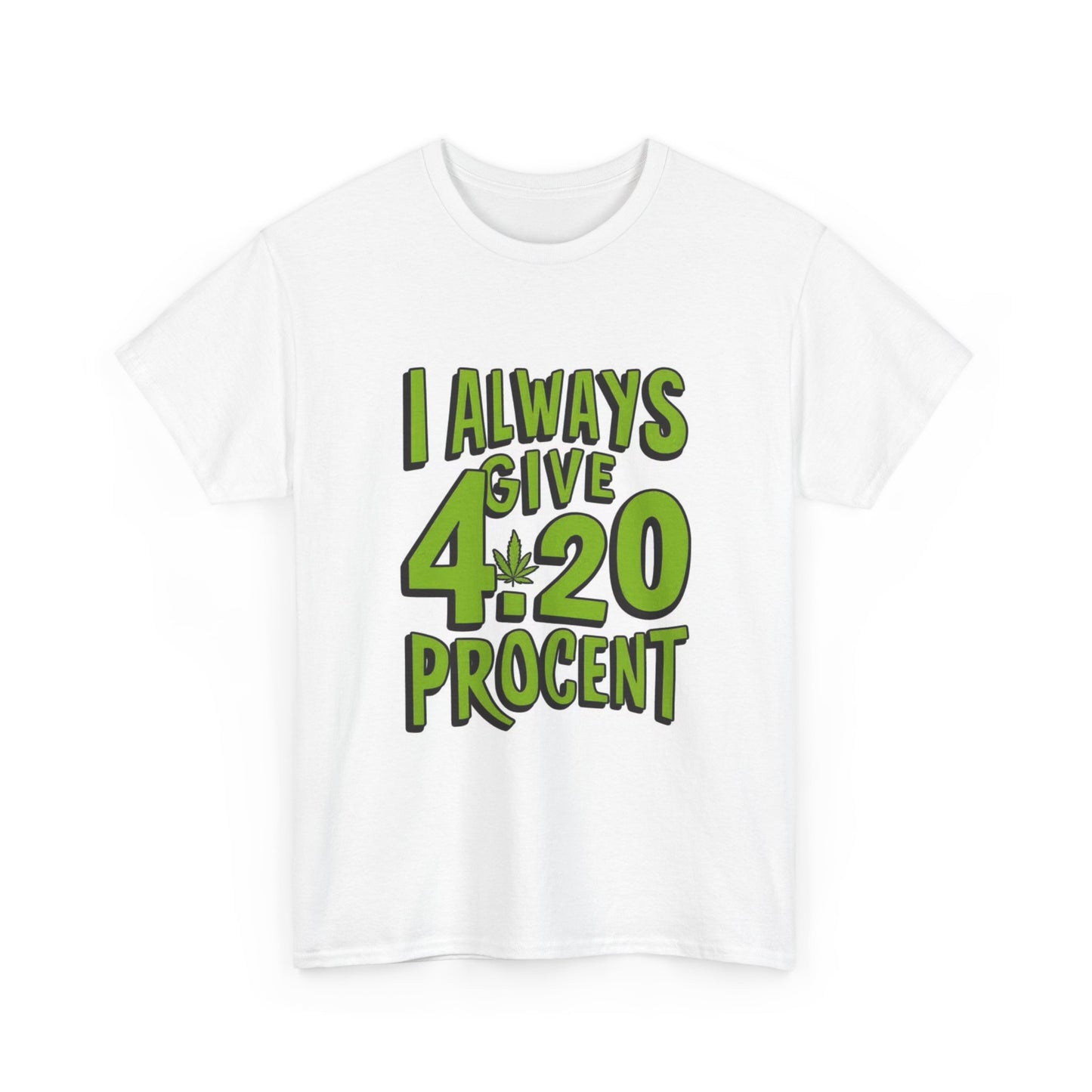 420 Percent Tshirt Funny graphic tee Retro lettering weed Unisex Heavy Cotton
