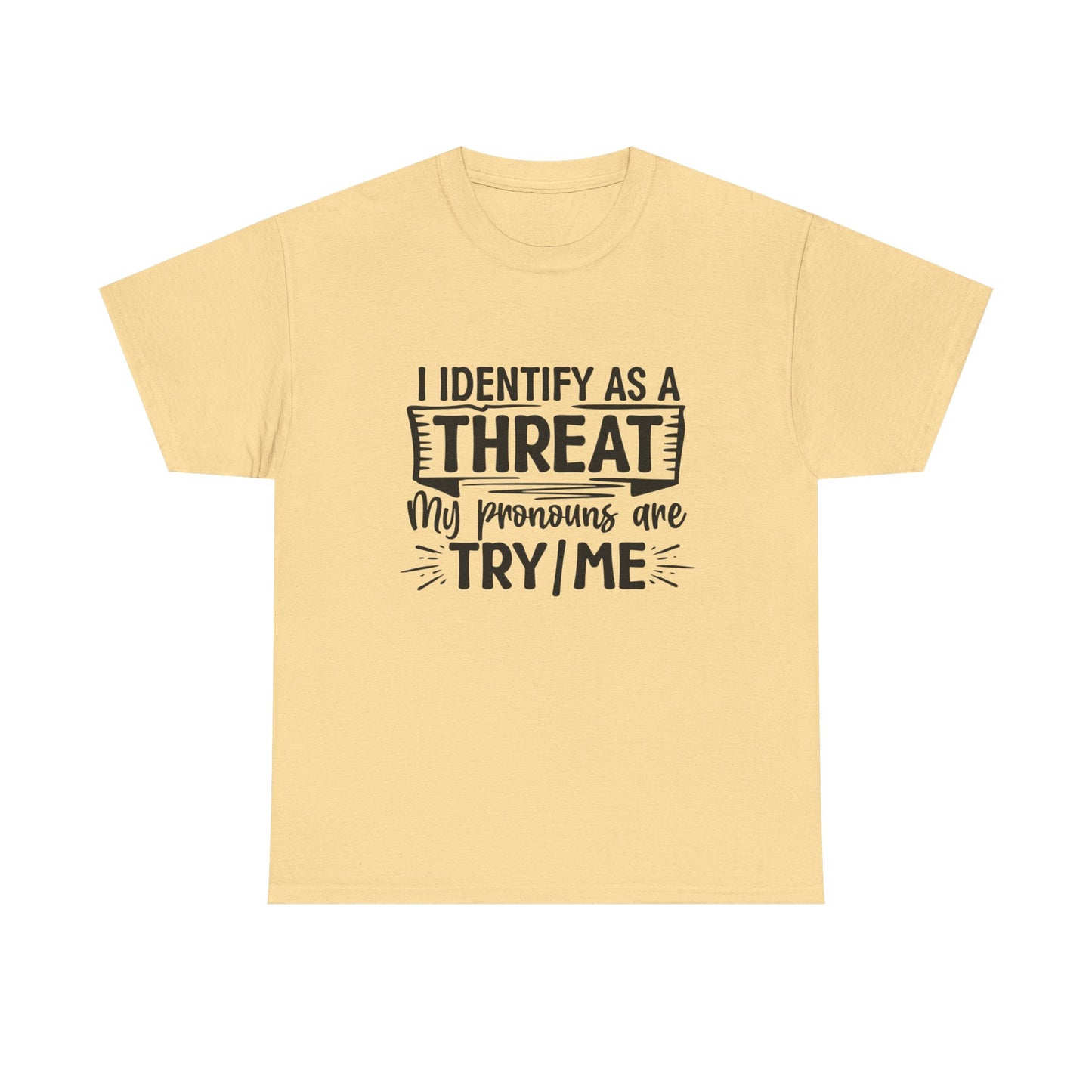 I Identify As A Problem Graphic T Shirt NEW ADULT Unisex Heavy Cotton Tee