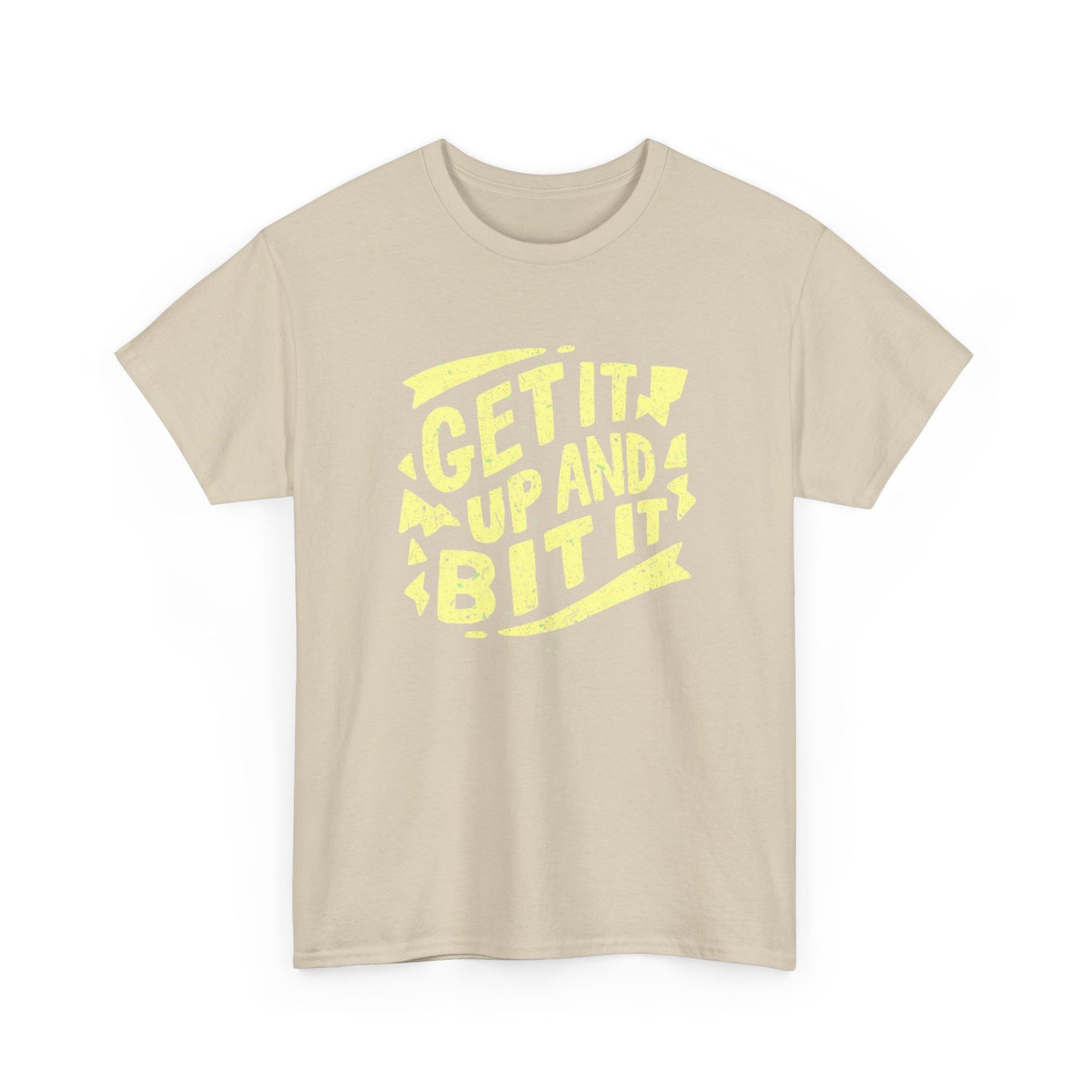 Get It Up And Bit It Graphic T Shirt Unisex Heavy Cotton Tee