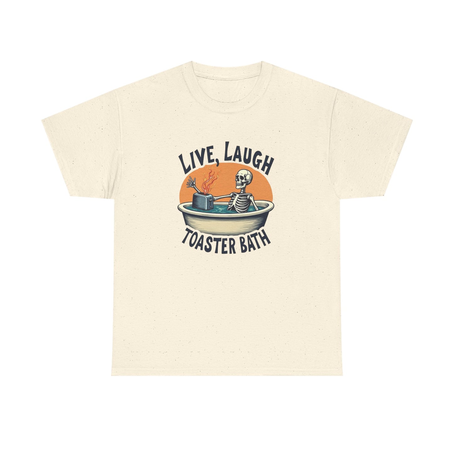 Live Laugh Toaster Bath Funny Graphic T-Shirt Unisex Heavy Cotton Tee NEW