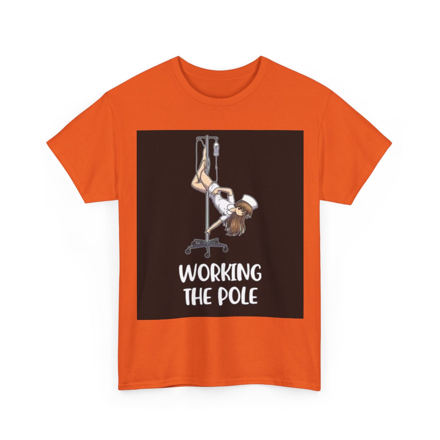 Nurse Working The Pole Funny Graphic T Shirt Doctor Unisex Heavy Cotton Tee