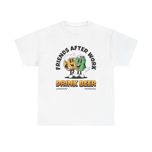 Friends After Work Drink Beer Graphic T Shirt ADULT NEW