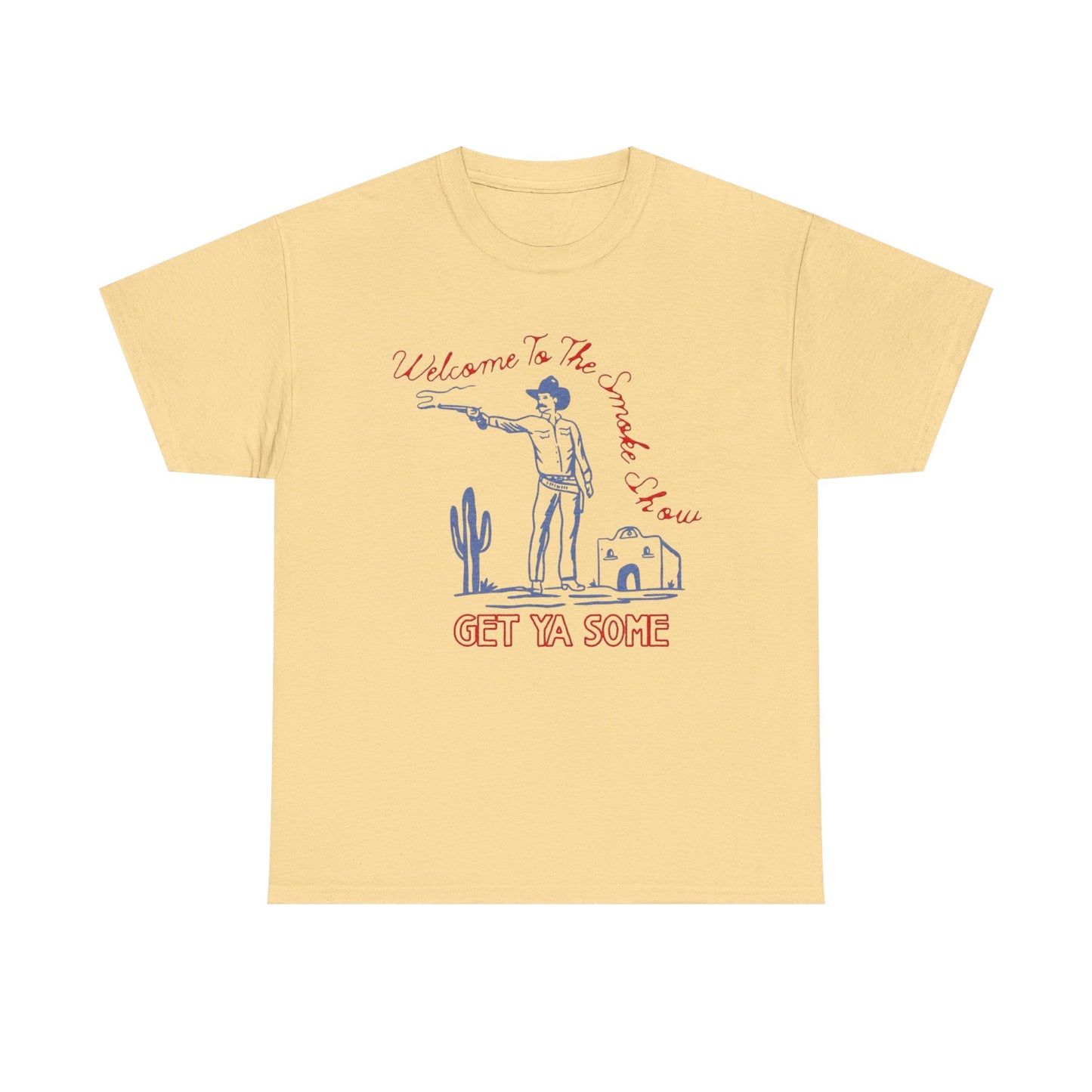 Welcome To The Smoke Show Graphic T Shirt Unisex Heavy Cotton Tee