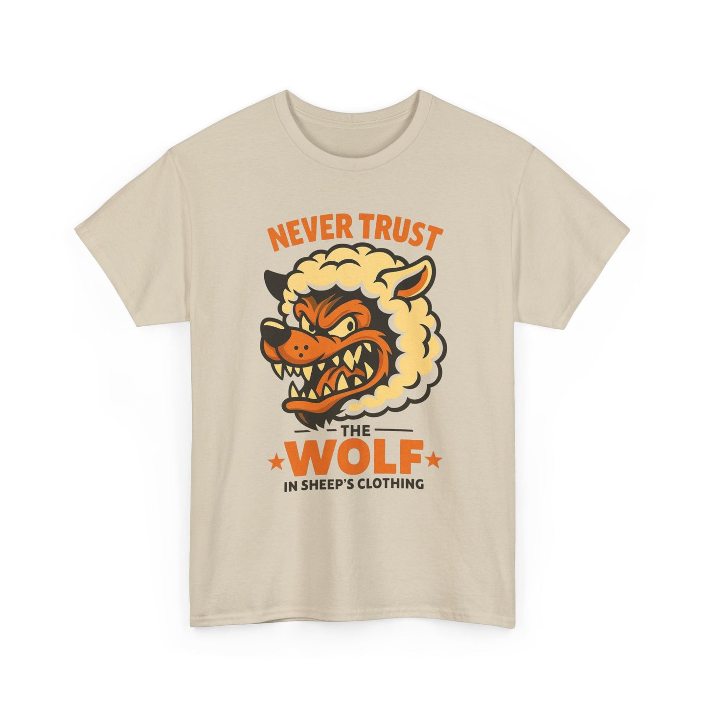 Never Trust Wolf In Sheep's Clothing T Shirt Unisex Heavy Cotton Tee
