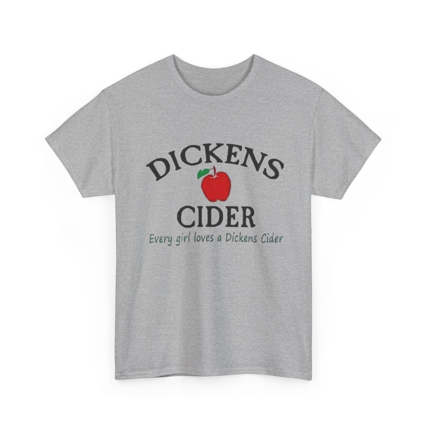 Dickens Cider Funny Sex Jokes Graphic T Shirt NEW ADULT