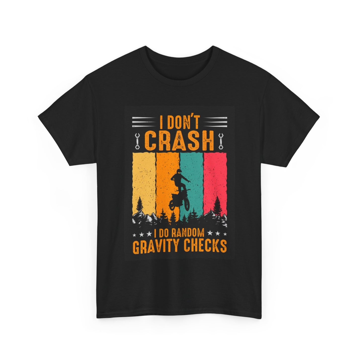 I Dont Crash BMX Motocross Shirt Gift Bicycles Unisex Heavy Cotton Tee