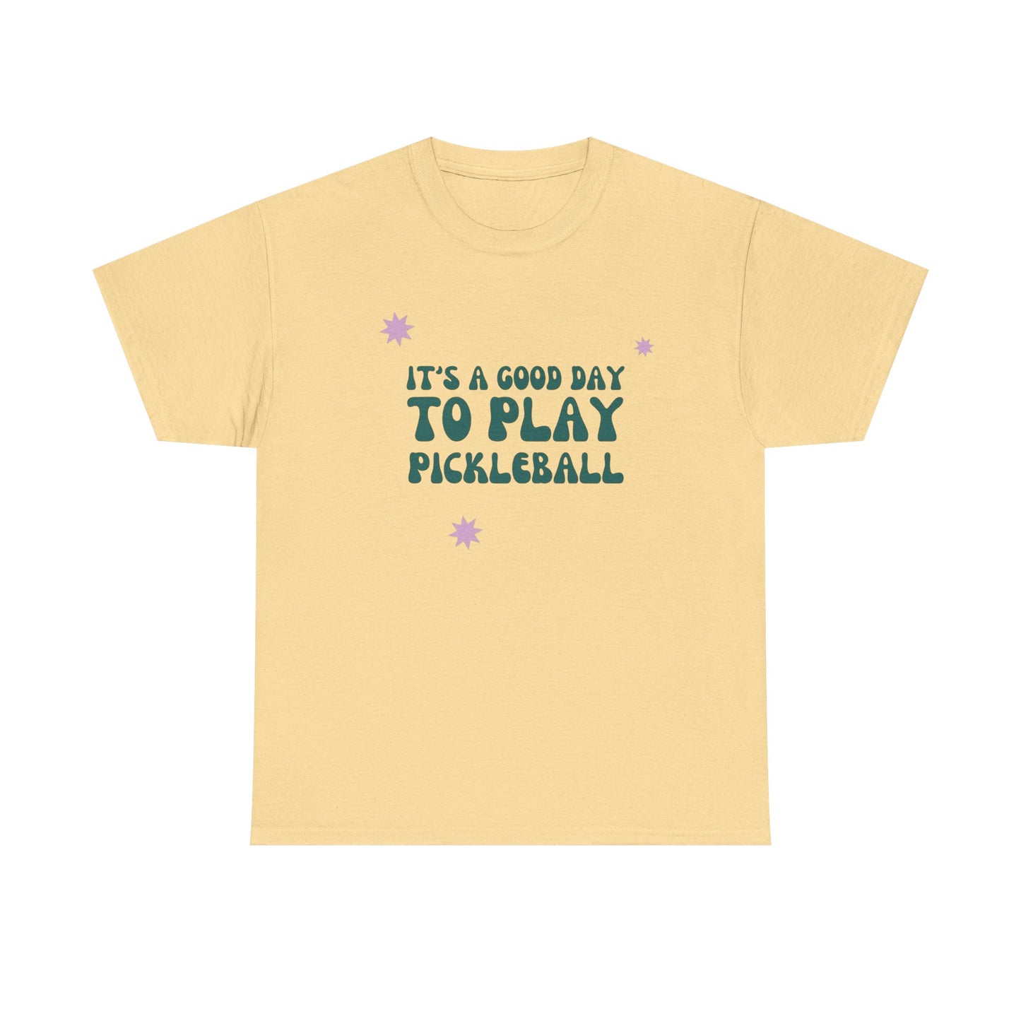 Its A Good Day To Play Pickleball Graphic T Shirt Heavy Cotton Tee