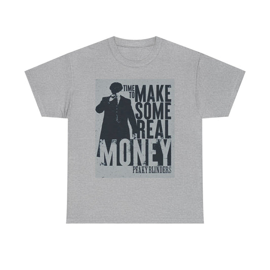 Peaky Blinders T Shirt Time To Make Some Money Graphic Unisex Heavy Cotton Tee