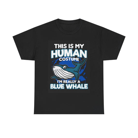 Human Costume I'm Really A Blue Whale Graphic Shirt Ocean Unisex Heavy Cotton