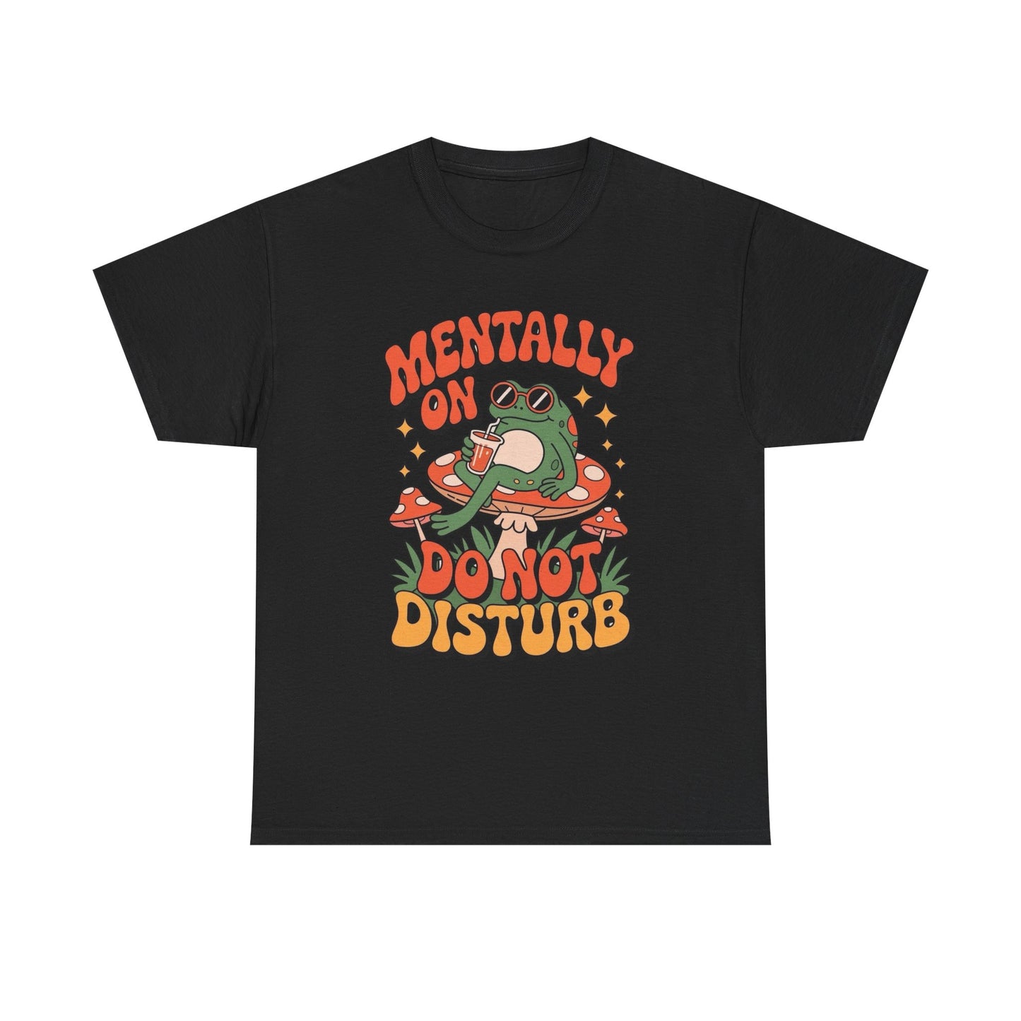 Mentally On Do Not Disturb Graphic T Shirt Unisex Heavy Cotton Tee Gift New