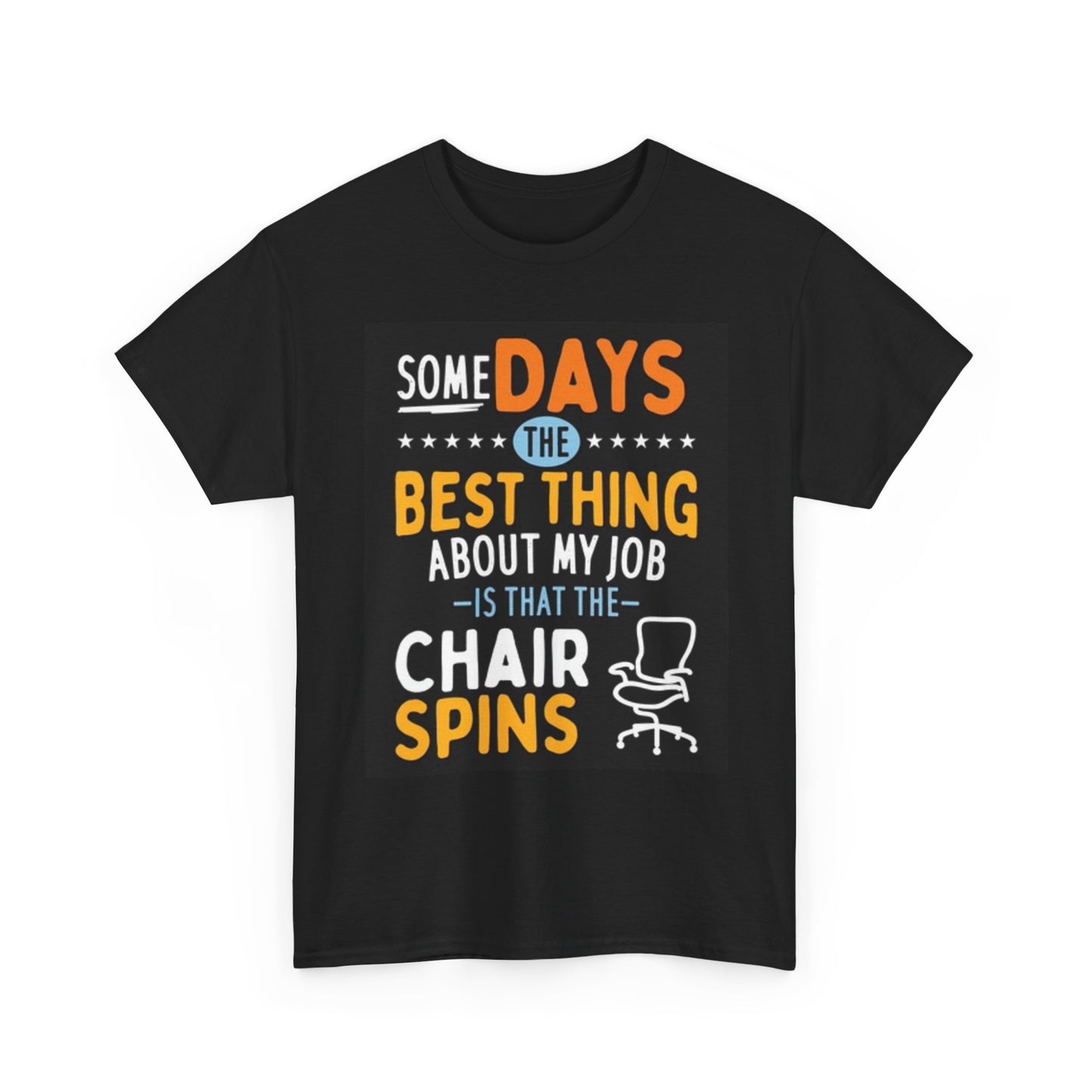 Best Thing About My Job Funny T Shirt Office Comedy Unisex Heavy Cotton Tee