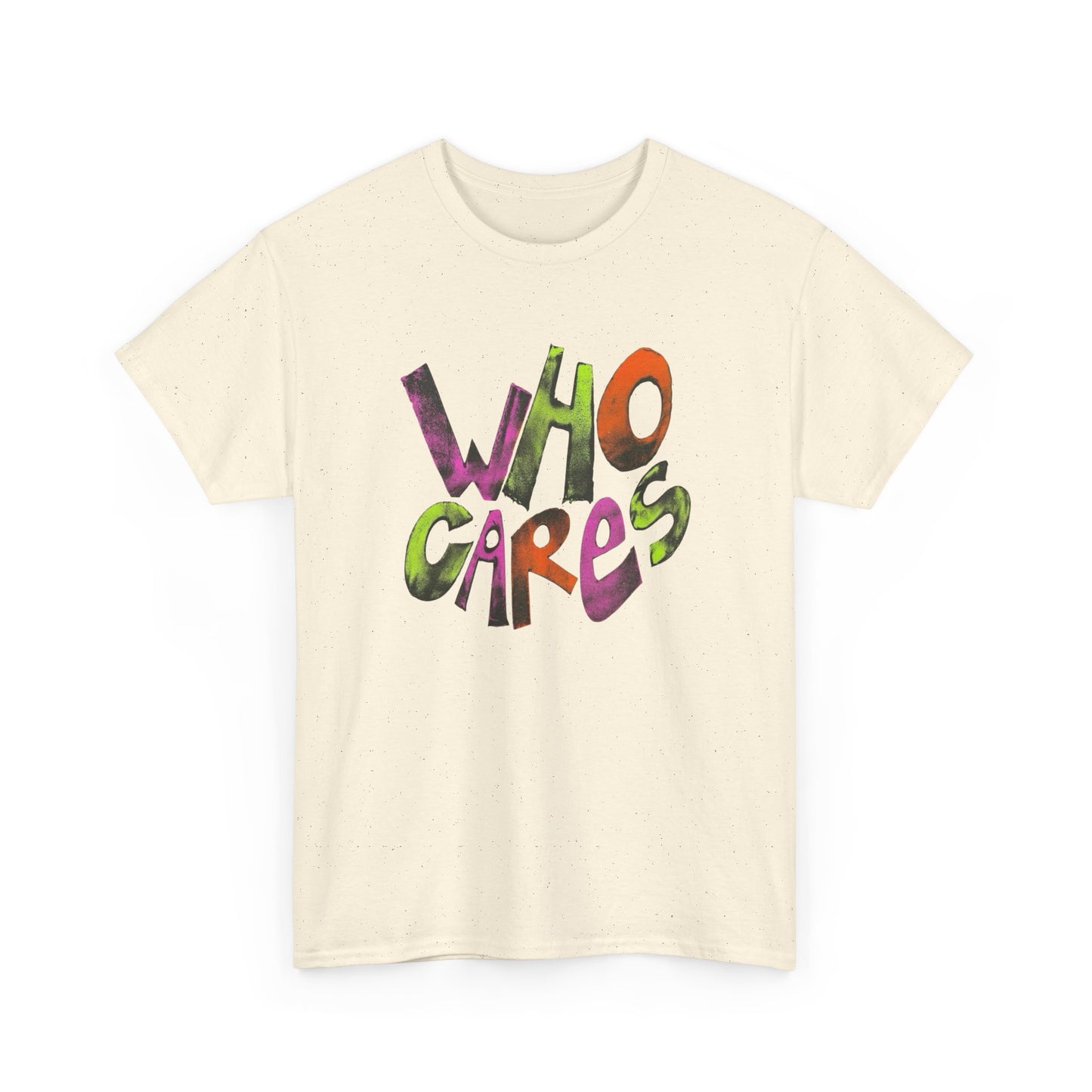 Who Cares Graphic T-Shirt Unisex Heavy Cotton Tee