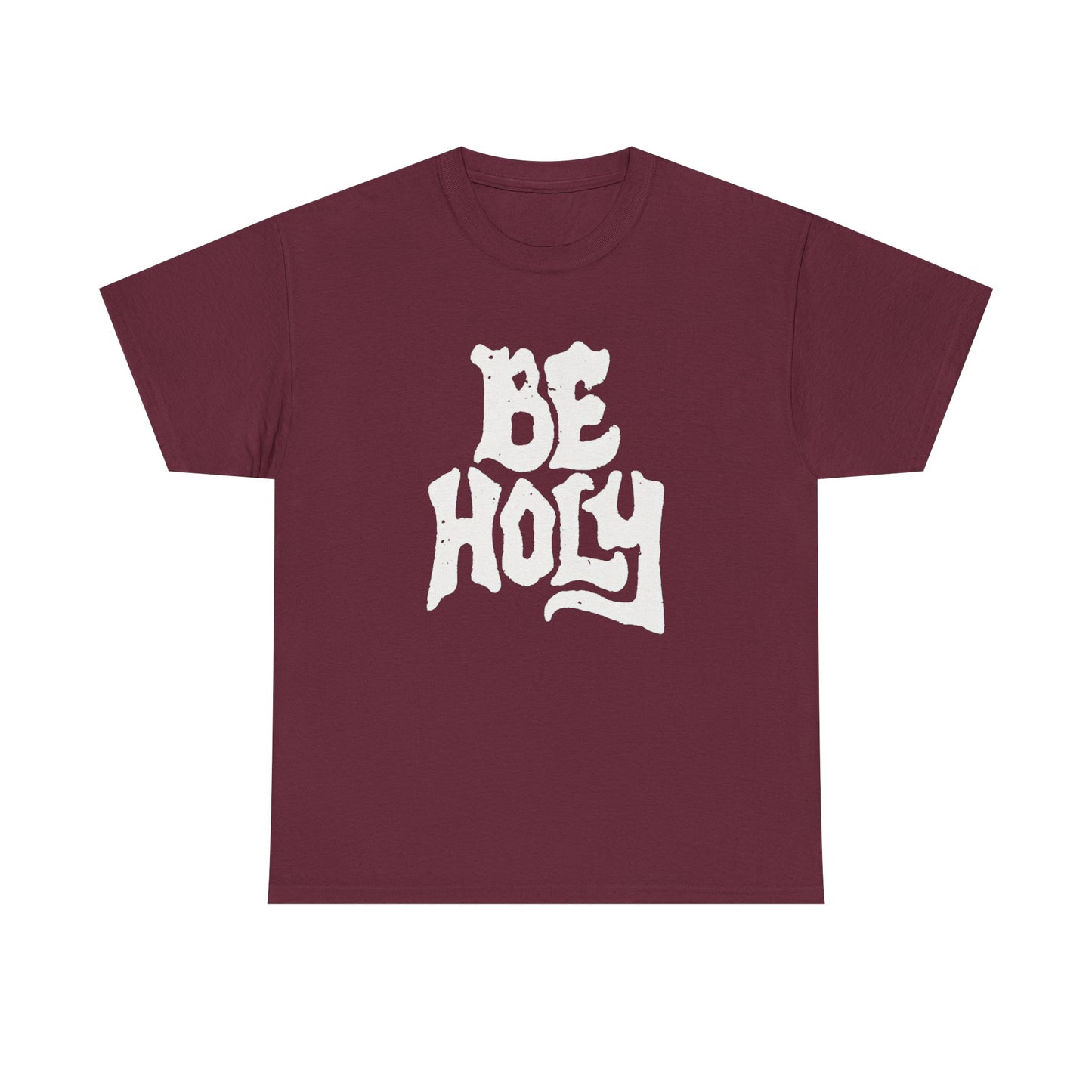 Be Holy Graphic T Shirt Heavy Cotton Tee NEW Gift