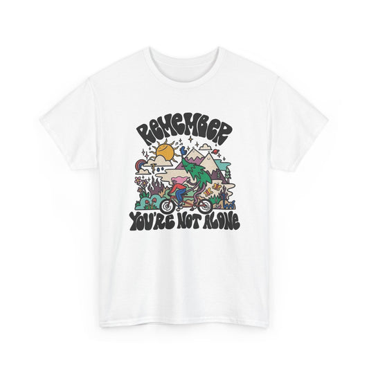 Remember Your Not Alone Graphic T Shirt Men's Art Heavy Cotton Tee