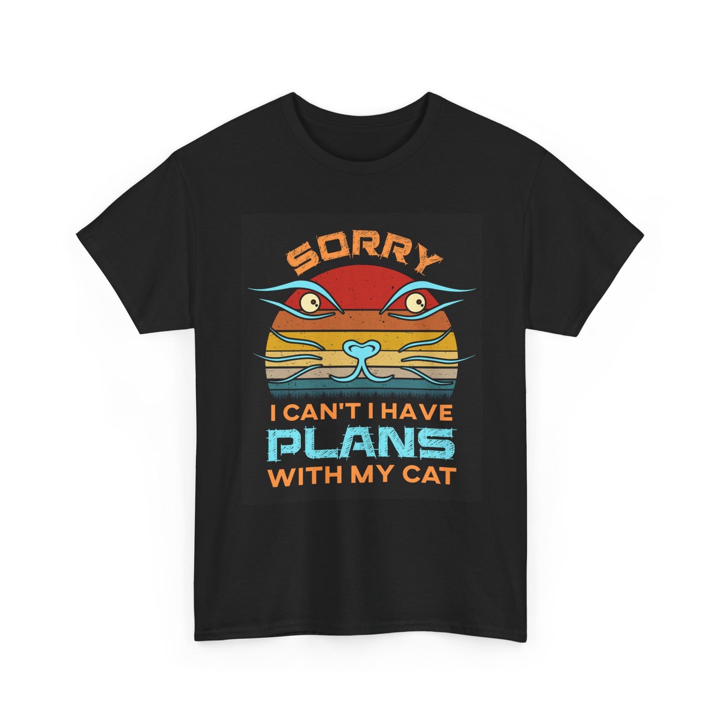 Sorry I Have Plans With My Cat Graphic T Shirt Brand New Cotton Tee