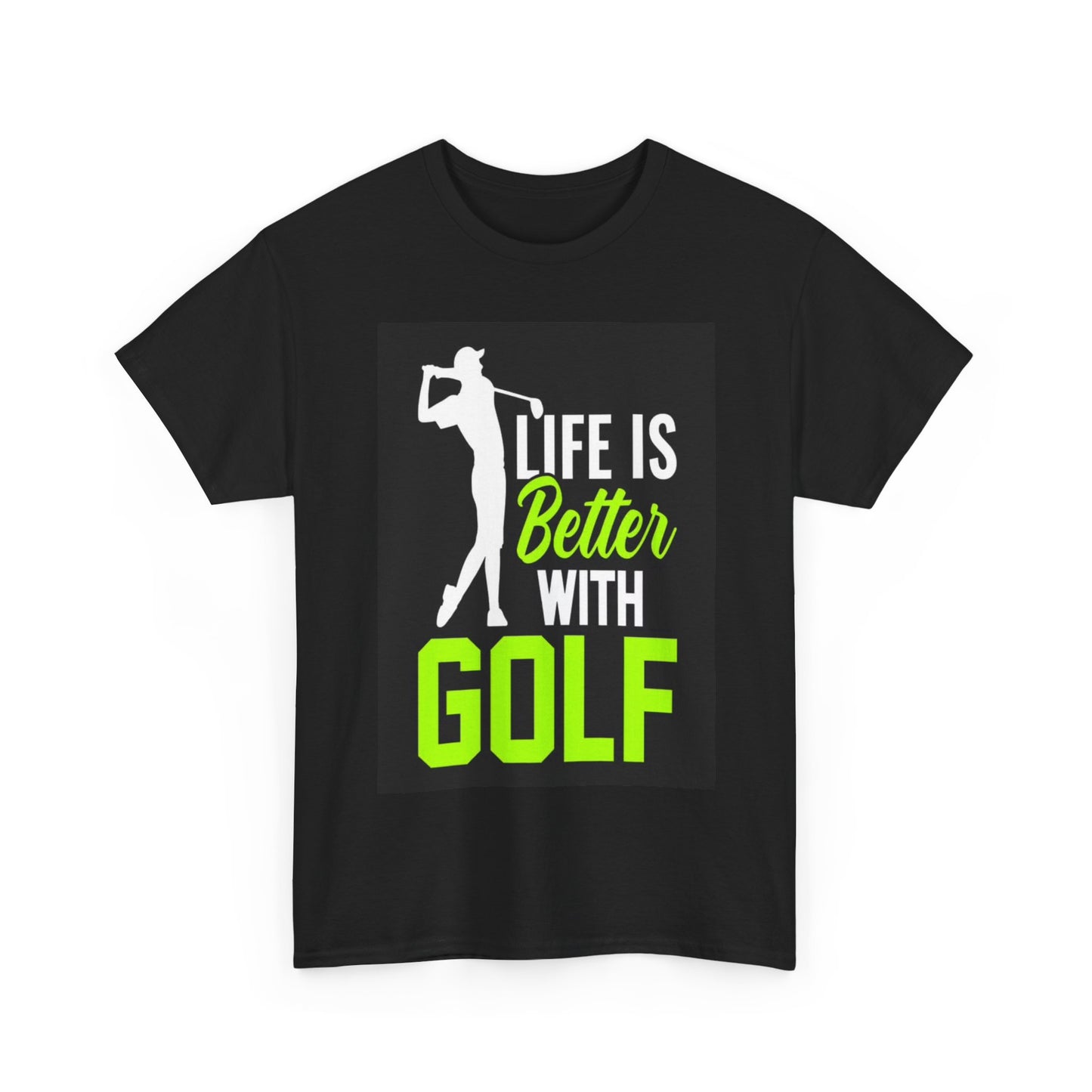 Life Is Better With Golf Tshirt Golfing Graphic Masters Unisex Heavy Cotton Tee