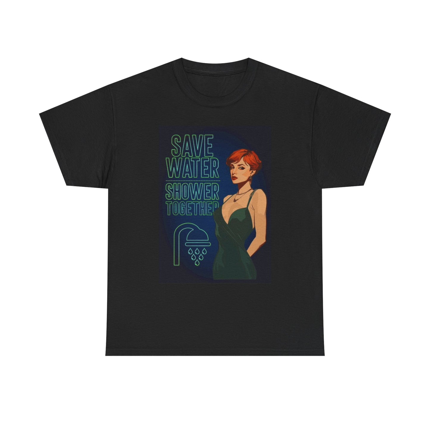 Save Water Shower Together T Shirt Funny Poster Unisex Heavy Cotton Tee