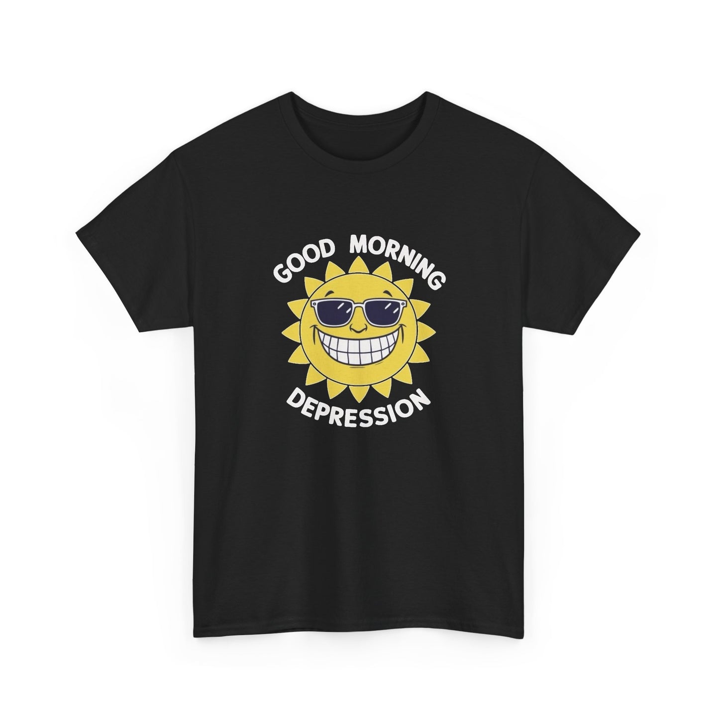 Good Morning Depression Funny Graphic T Shirt NEW Unisex Heavy Cotton Tee