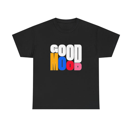 Good Mood Graphic T Shirt Unisex Heavy Cotton NEW Tee