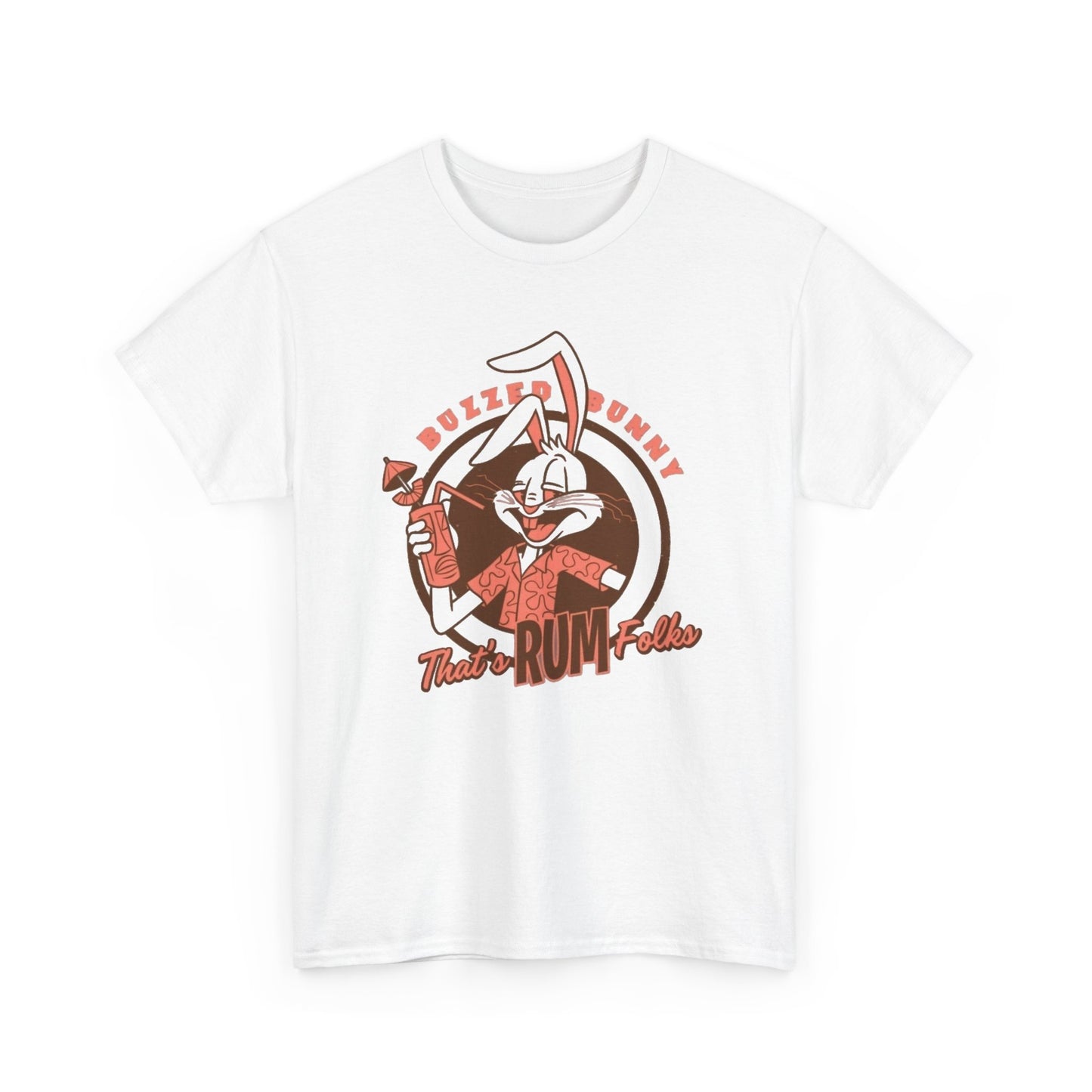 Buzzed Bunny Thats Rum Folks Graphic T Shirt NEW Unisex Heavy Cotton Tee