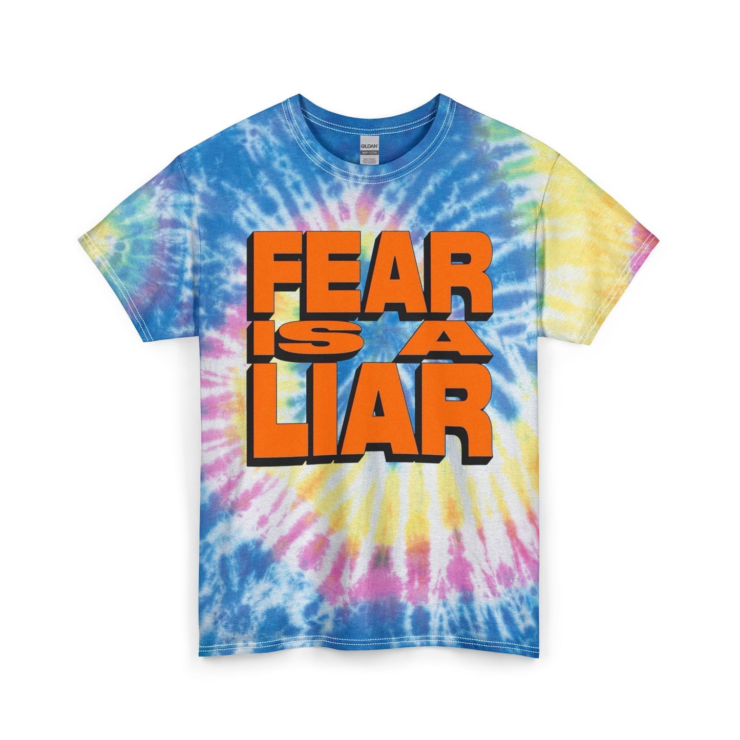Fear Is A Liar Graphic T Shirt Unisex Tie Dye Cotton Tee