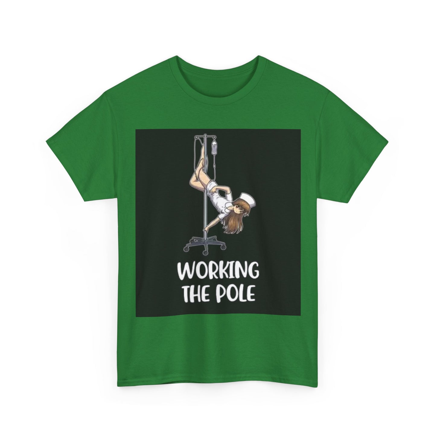 Nurse Working The Pole Funny Graphic T Shirt Doctor Unisex Heavy Cotton Tee