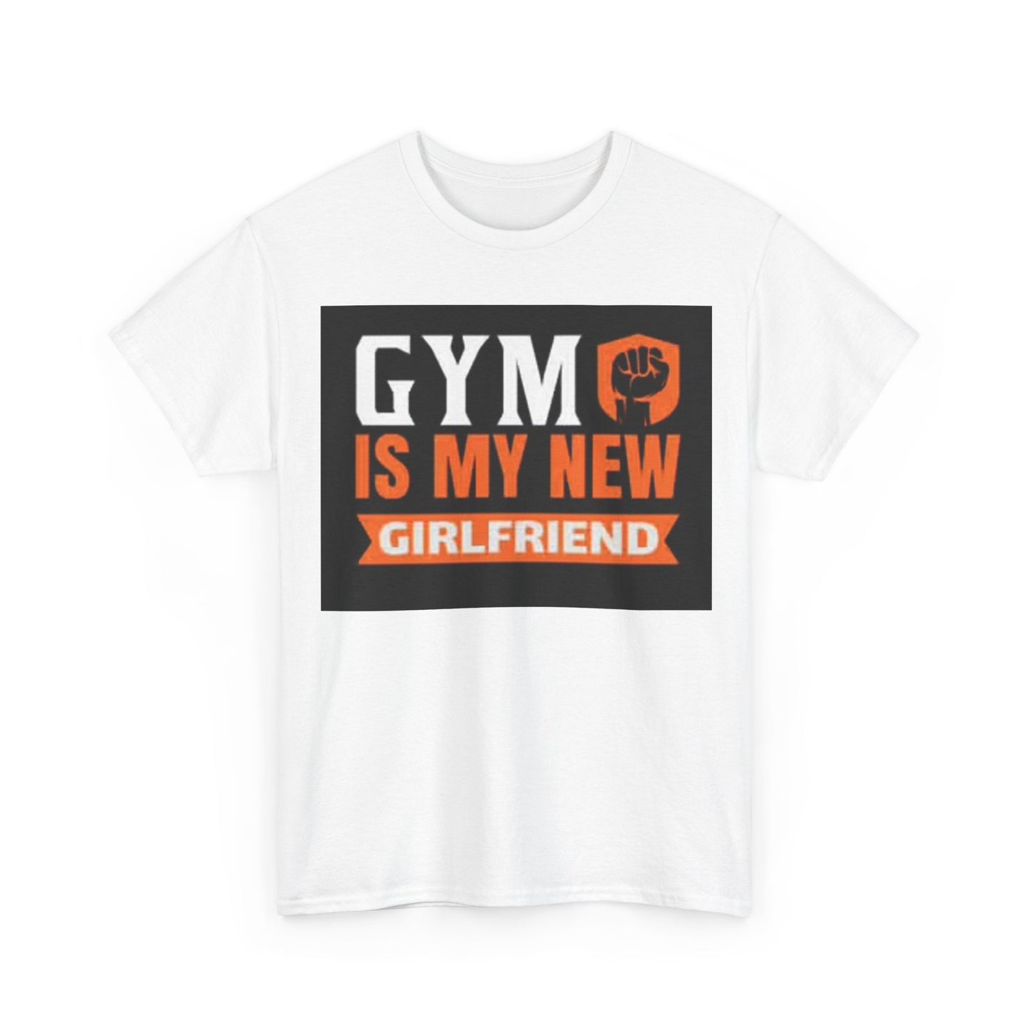 Gym Is My New Girlfriend Shirt Funny Workout Gear Unisex Heavy Cotton Tee