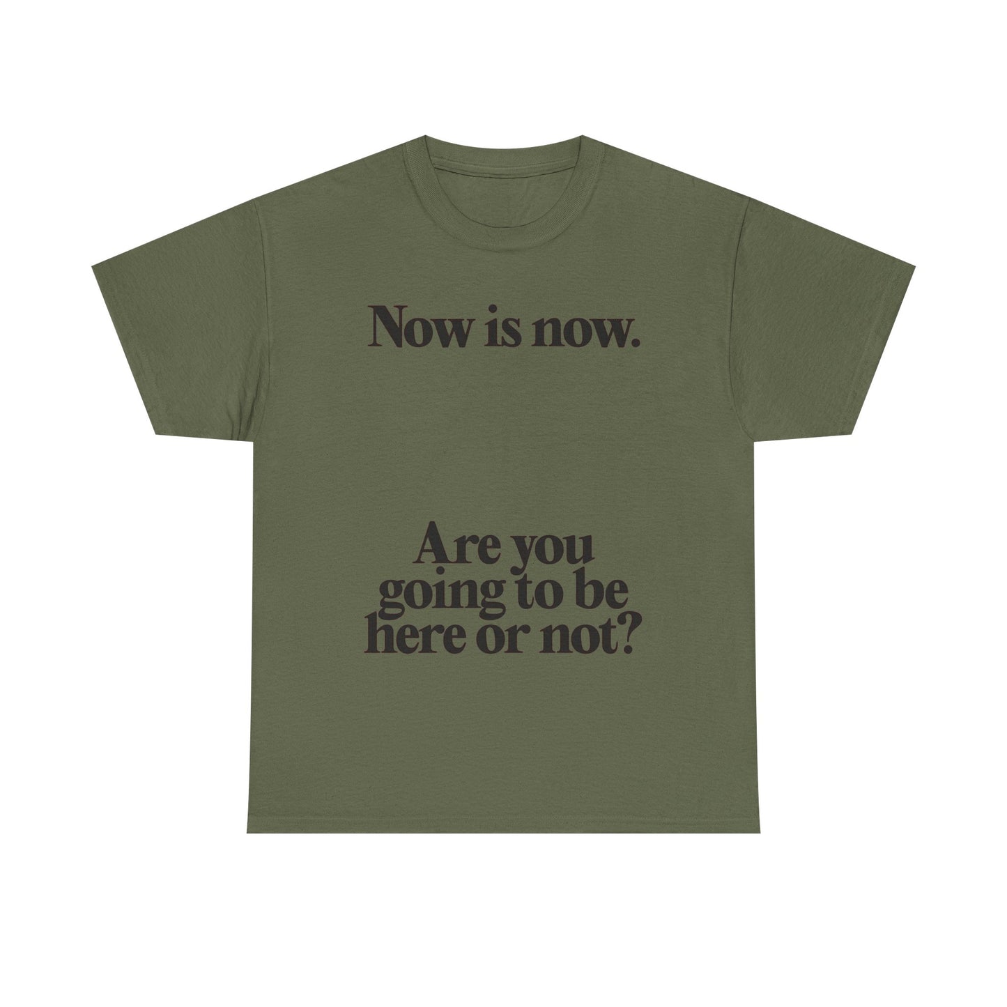 Now Is Now Graphic T Shirt NEW Unisex Heavy Cotton Tee
