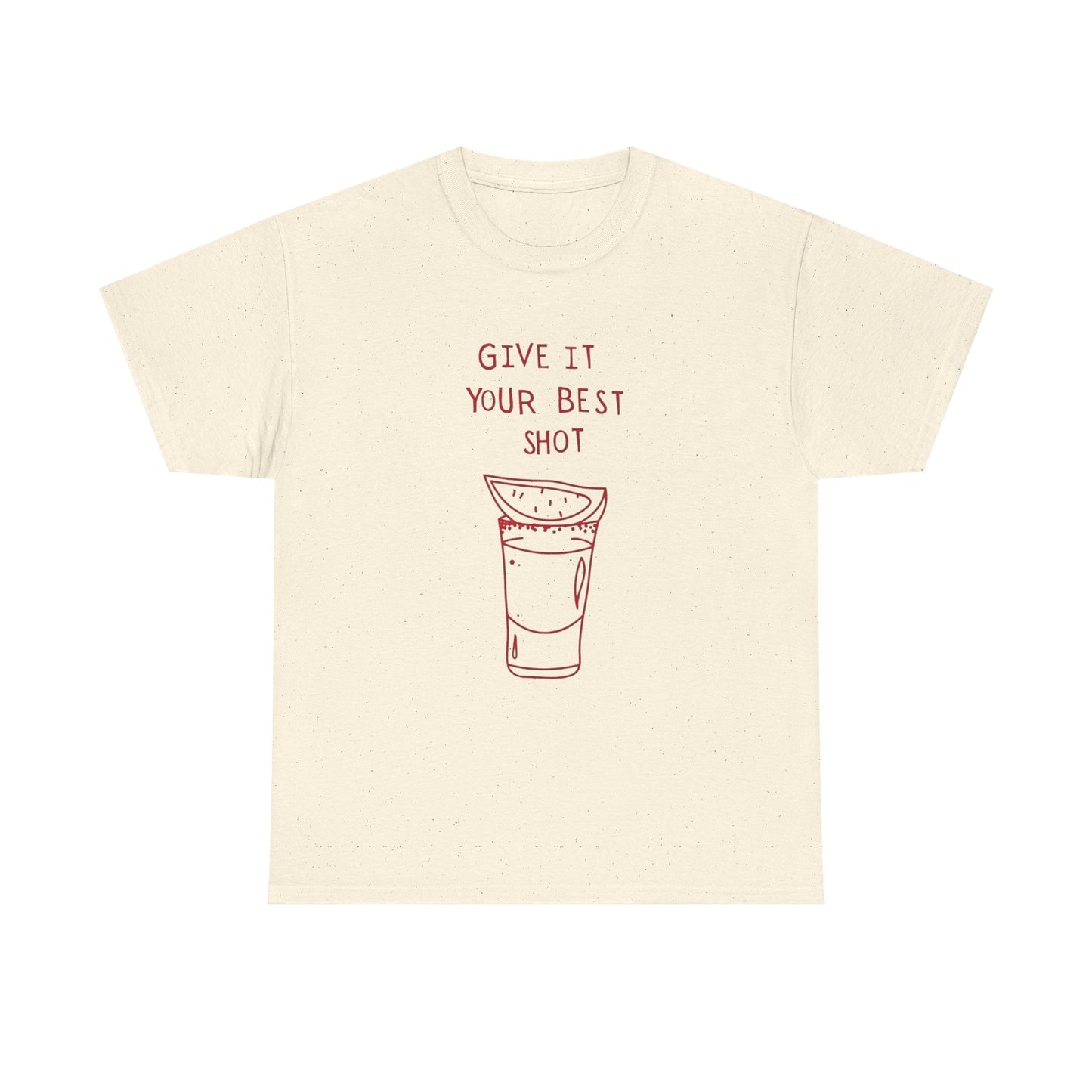 Give It Your Best Shot Graphic T Shirt ADULT NEW