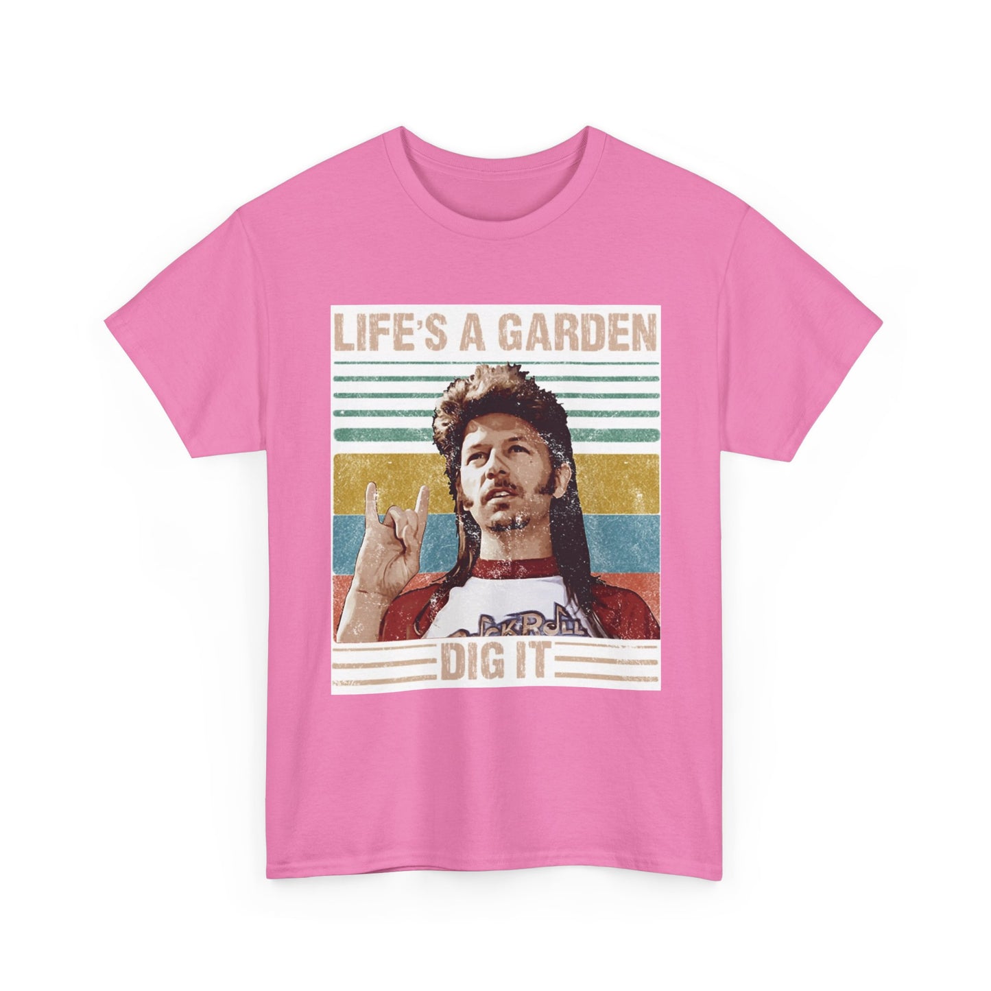 Lifes A Garden Dig It T Shirt Funny Joe Dirt Movie Unisex Heavy Cotton Tee