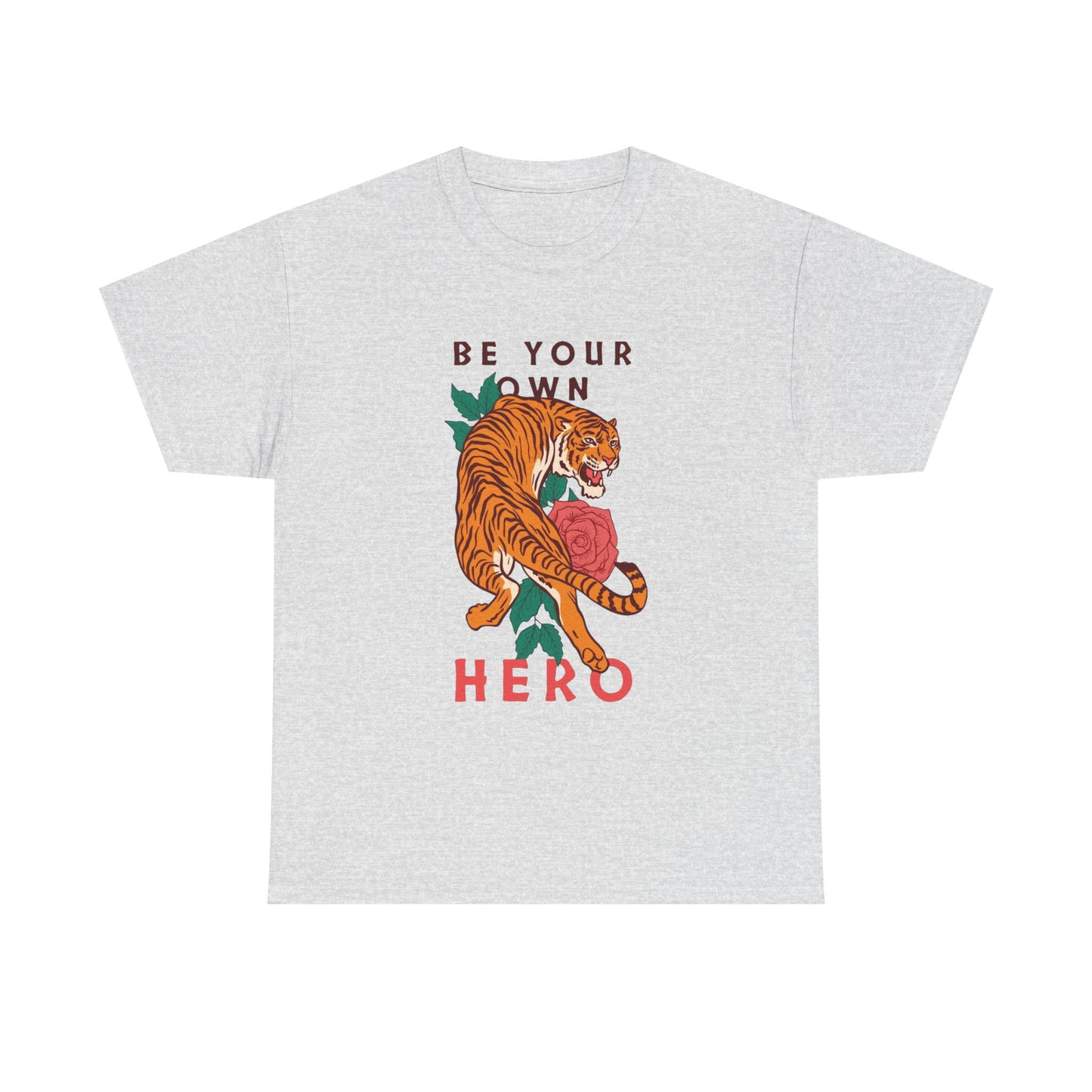 Be Your Own Hero Tiger Graphic T Shirt NEW Adult Tee