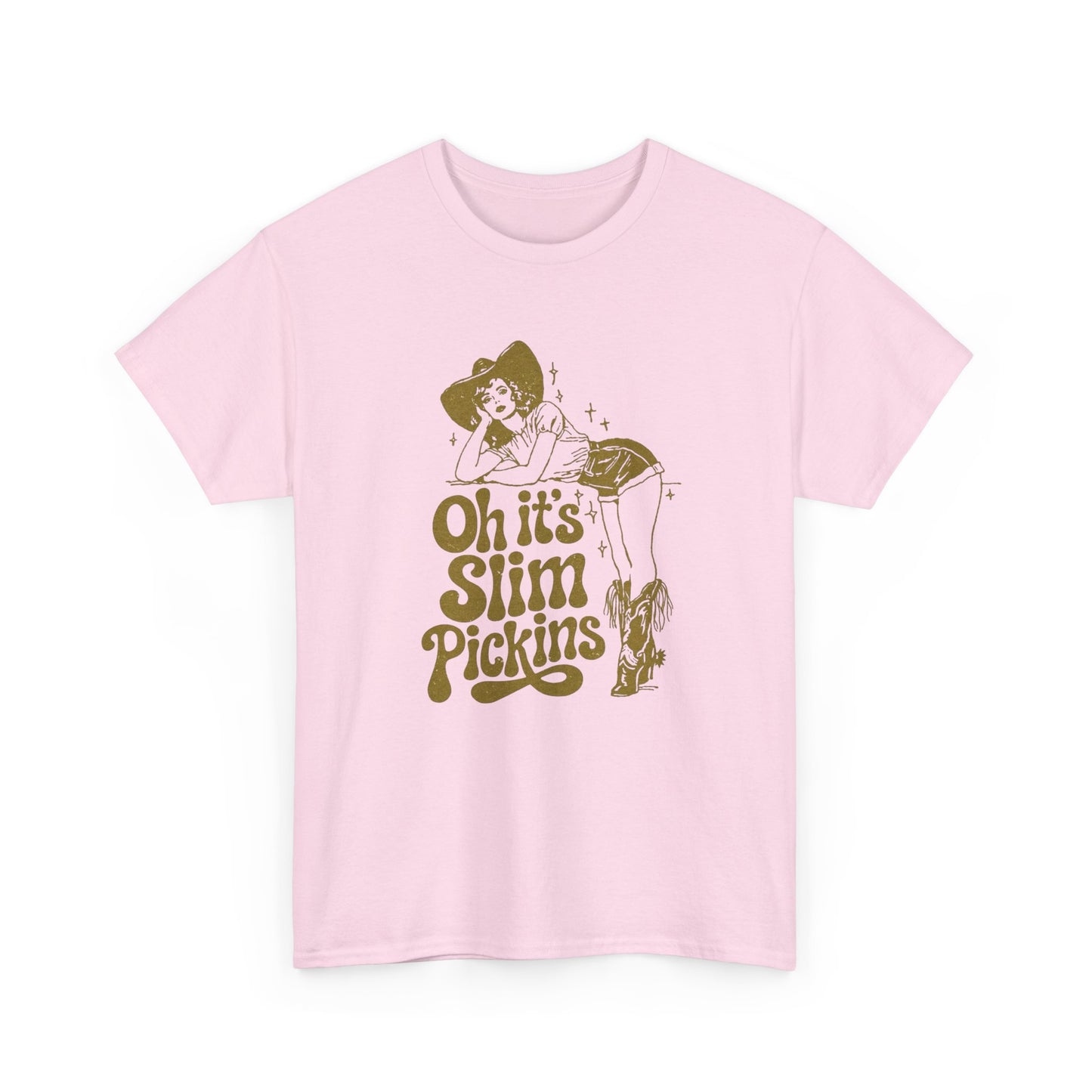 Slim Pickings Funny Cowgirl Western Graphic T Shirt Unisex Heavy Cotton Tee