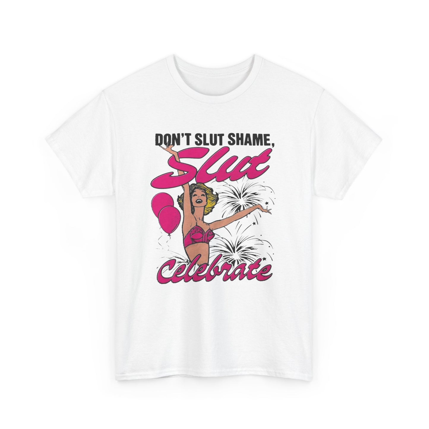 Don't Slut Shame Funny Graphic T Shirt Unisex Heavy Cotton Tee