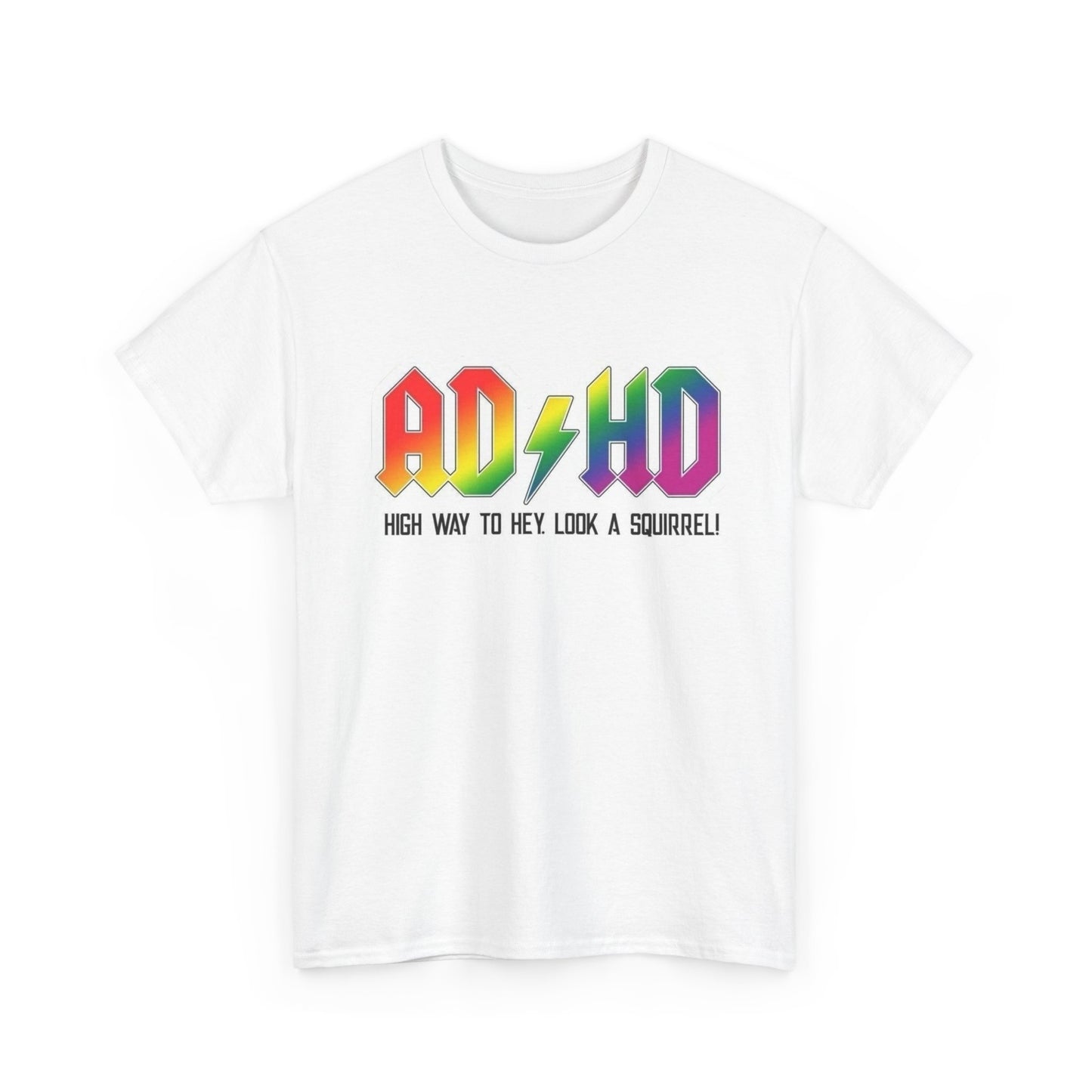 ADHD Funny Jokes Graphic T Shirt NEW Unisex Heavy Cotton Tee
