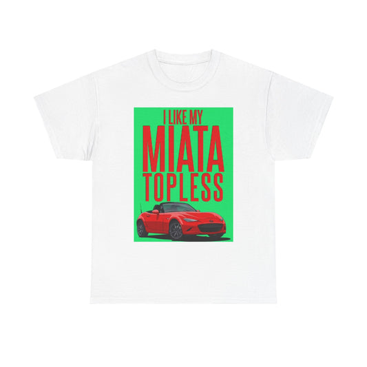 Miata Graphic T Shirt Retro Topless Funny Car Lover Unisex Heavy Cotton Tee