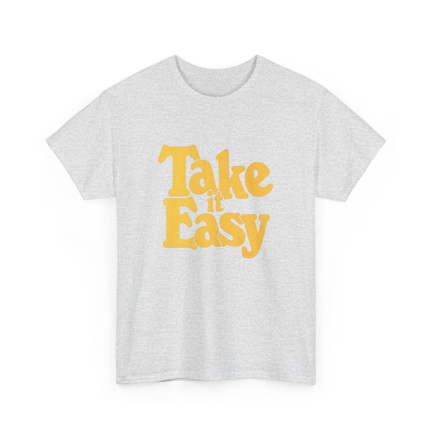 Take It Easy Graphic T Shirt Unisex Heavy Cotton Tee