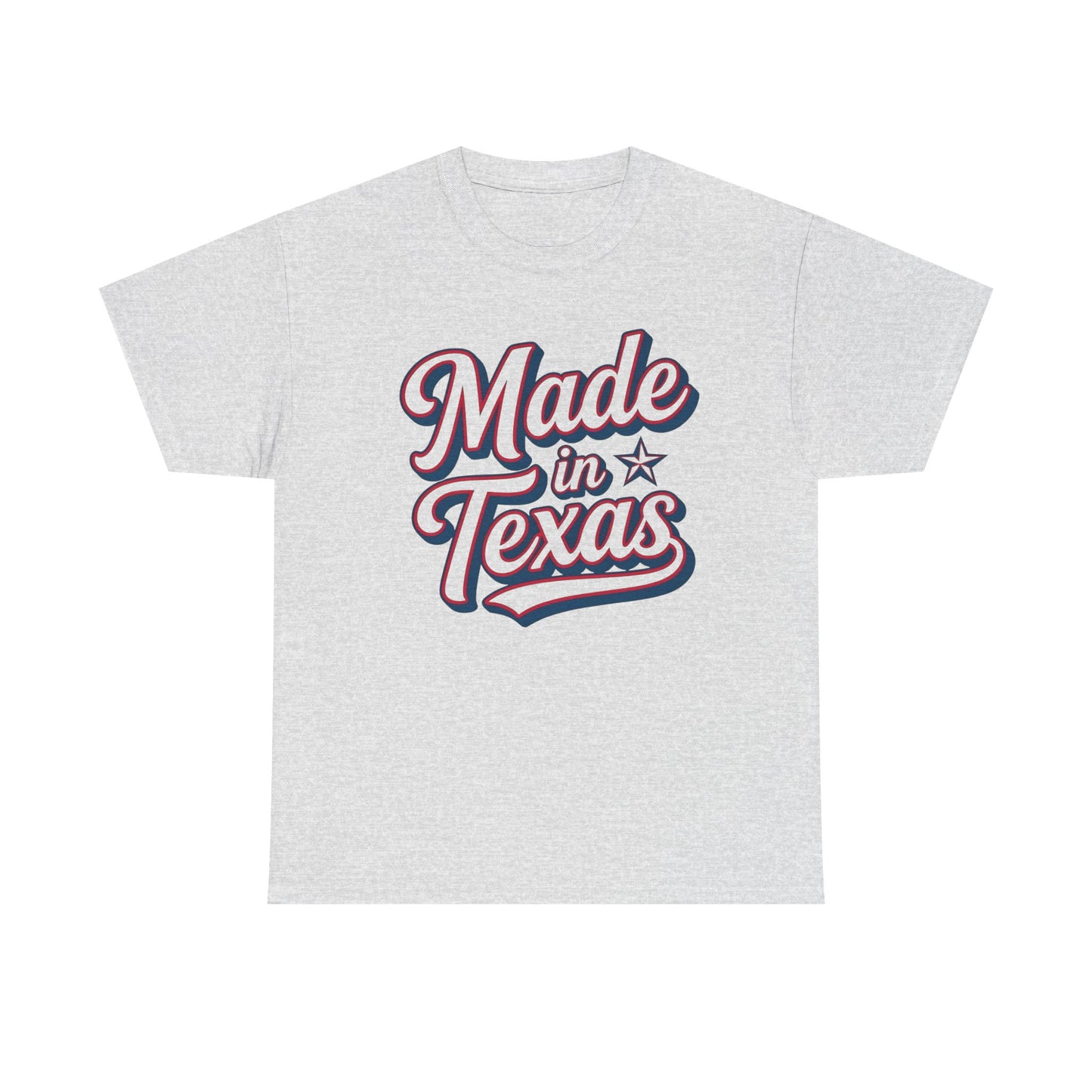 Made In Texas Graphic T Shirt NEW ADULT Unisex Heavy Cotton Tee