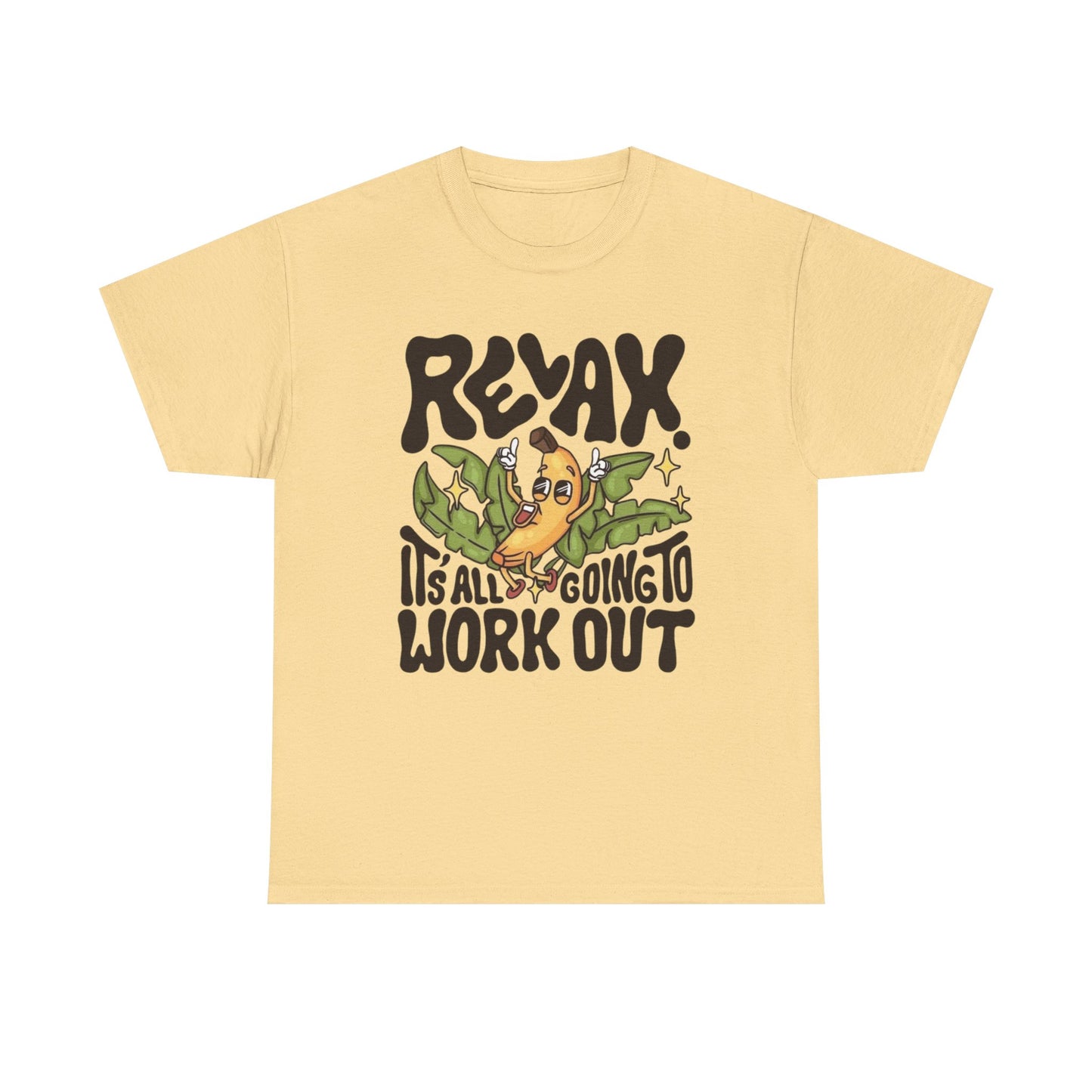 Relax It's All Going To Work Out Graphic T Shirt Unisex Heavy Cotton Tee