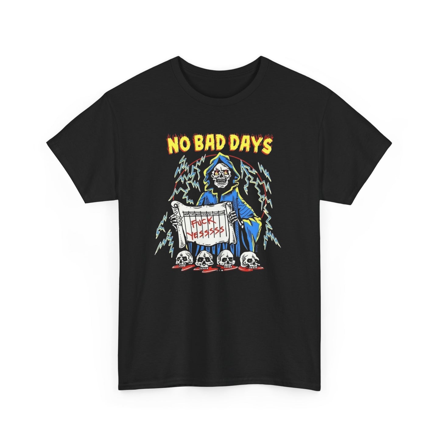 No Bad Days Graphic T Shirt NEW ADULT Tee