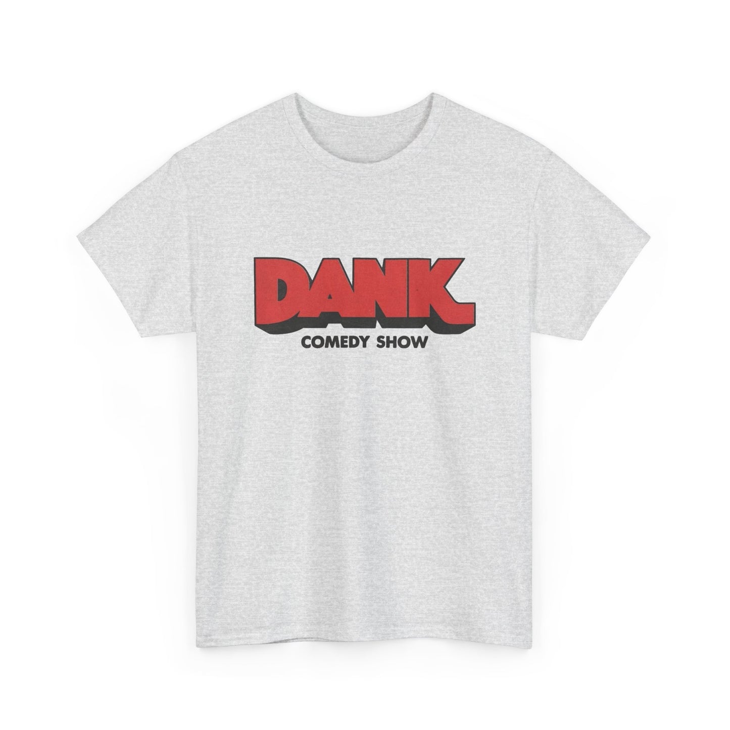 Dank Comedy Show Graphic T Shirt NEW ADULT Tee Cotton