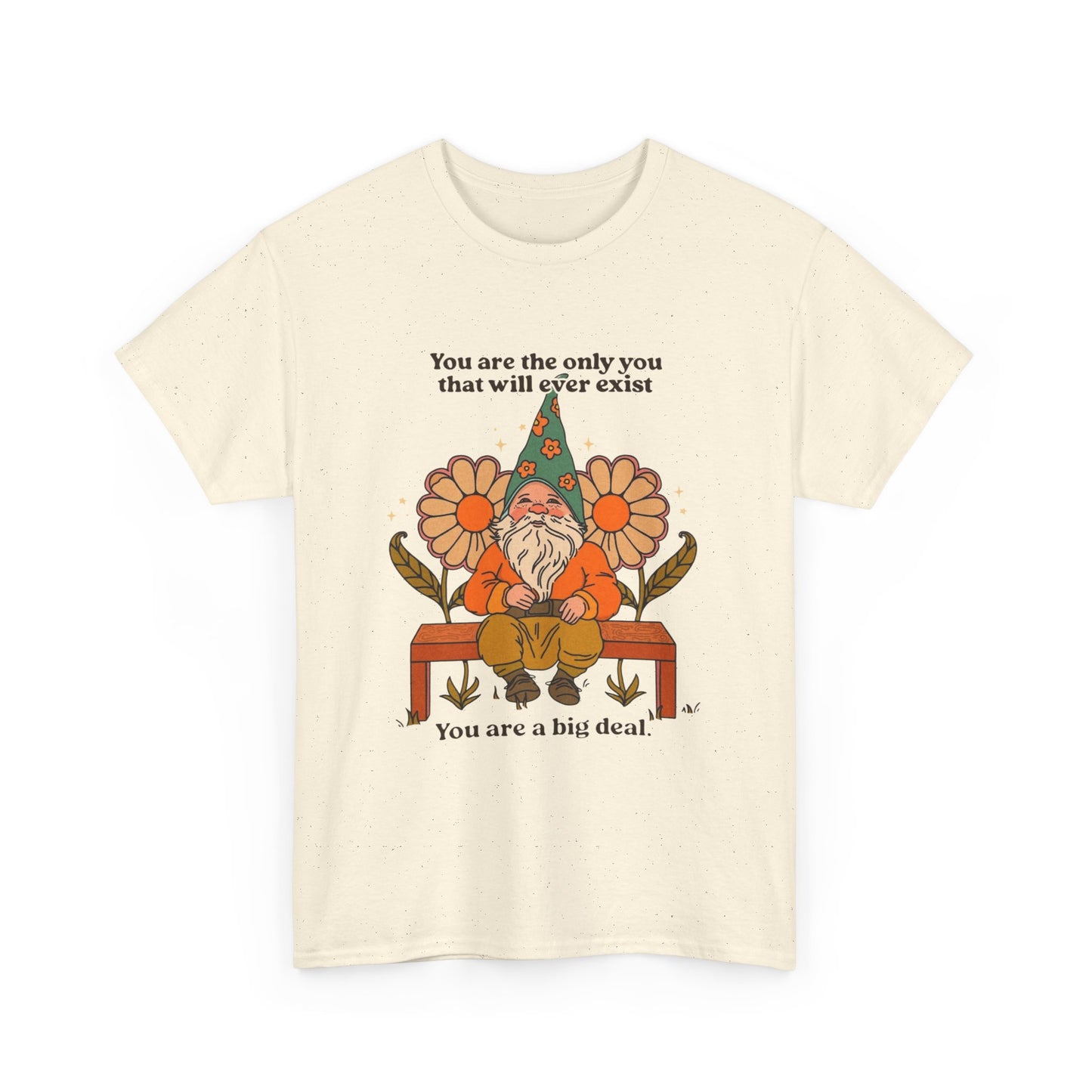You Are A Big Deal T Shirt Unisex Heavy Cotton Tee