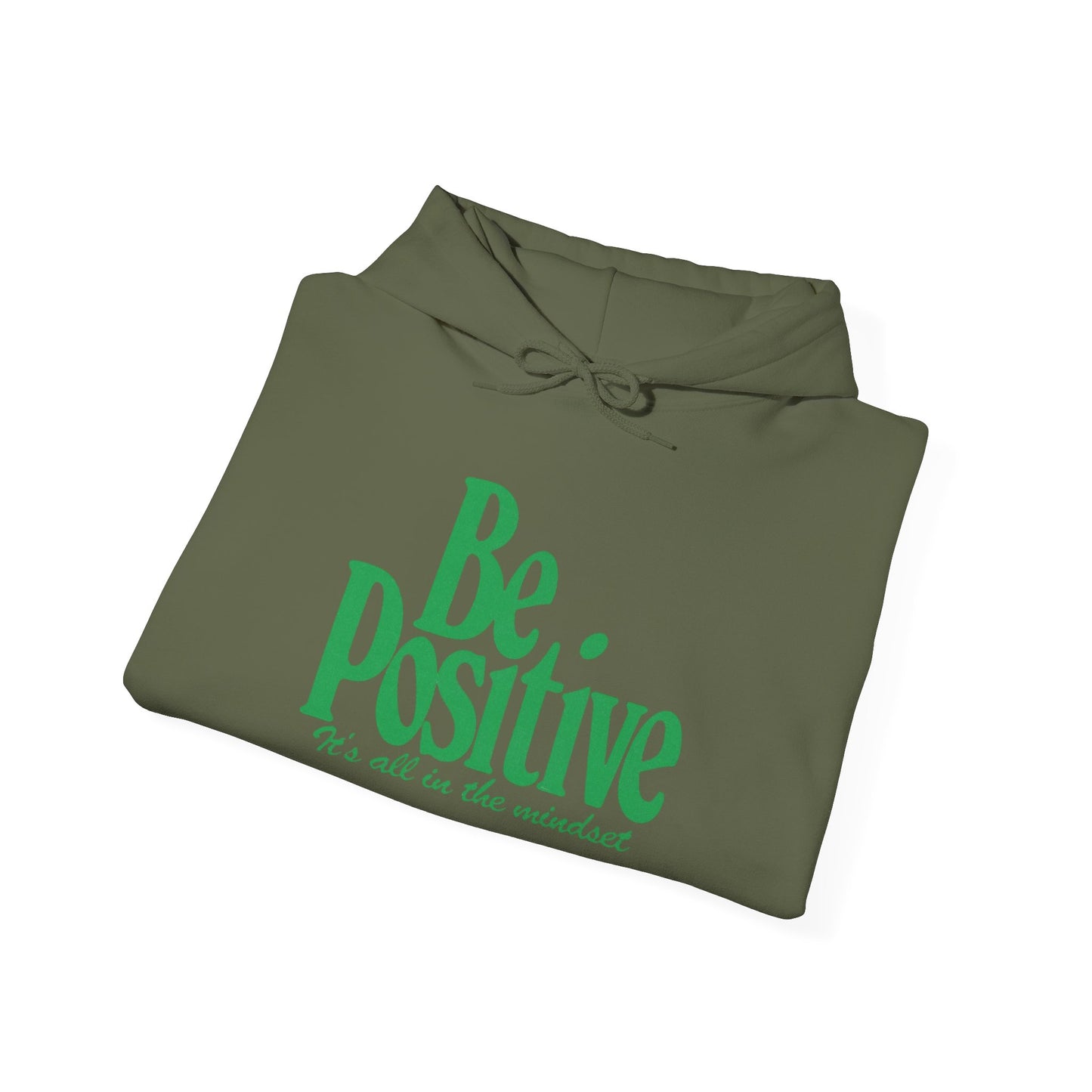 Be Positive Its All In The Mindset  Graphic Hoodie Heavy Blend™ NEW Sweatshirt